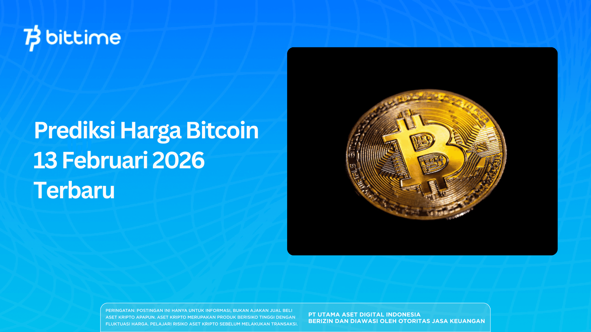 Prediksi Harga Bitcoin 13 Februari 2026 Terbaru