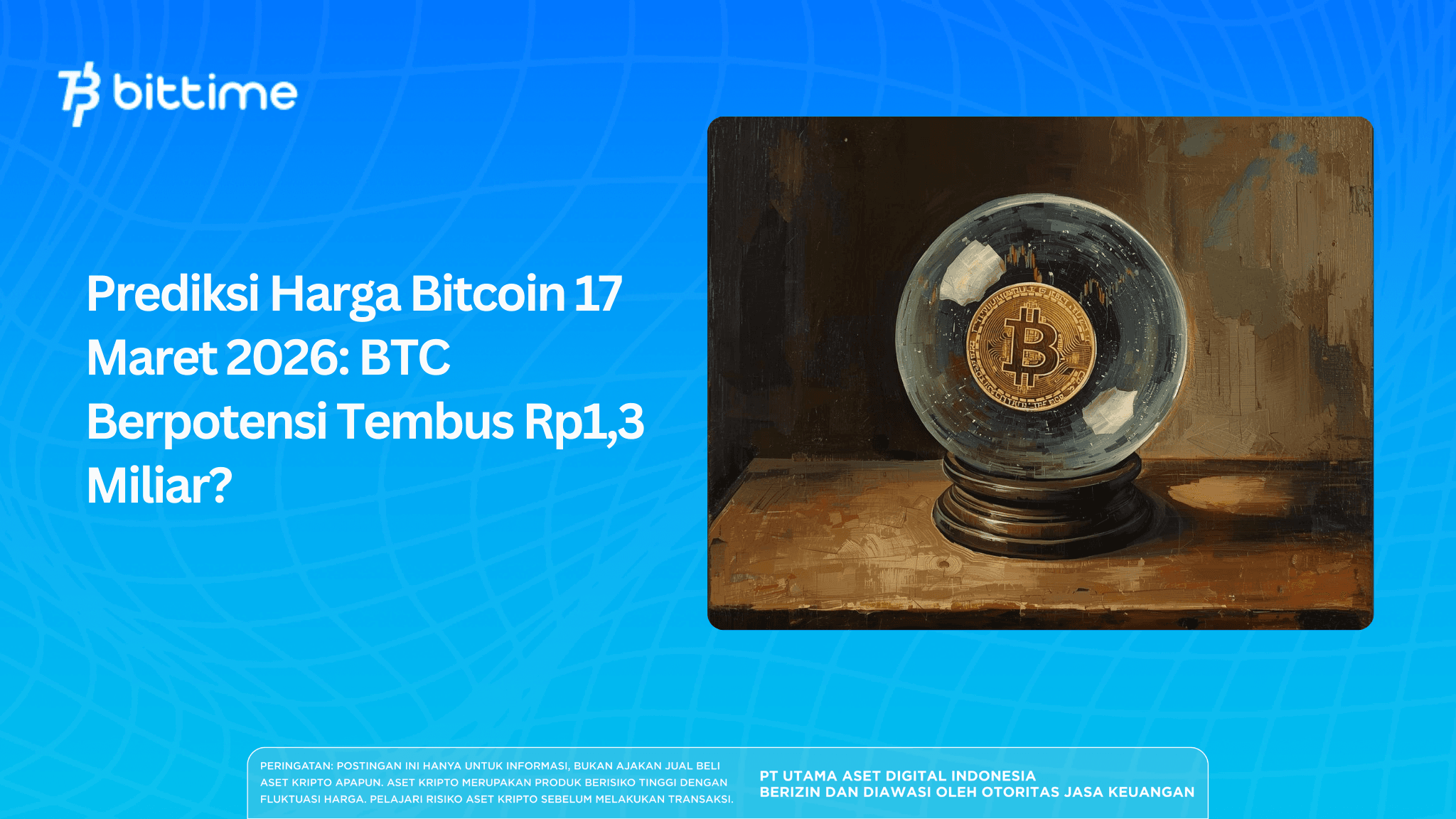 Bitcoin Price Prediction for March 17, 2026: BTC Has the Potential to Reach IDR 1.3 Billion?