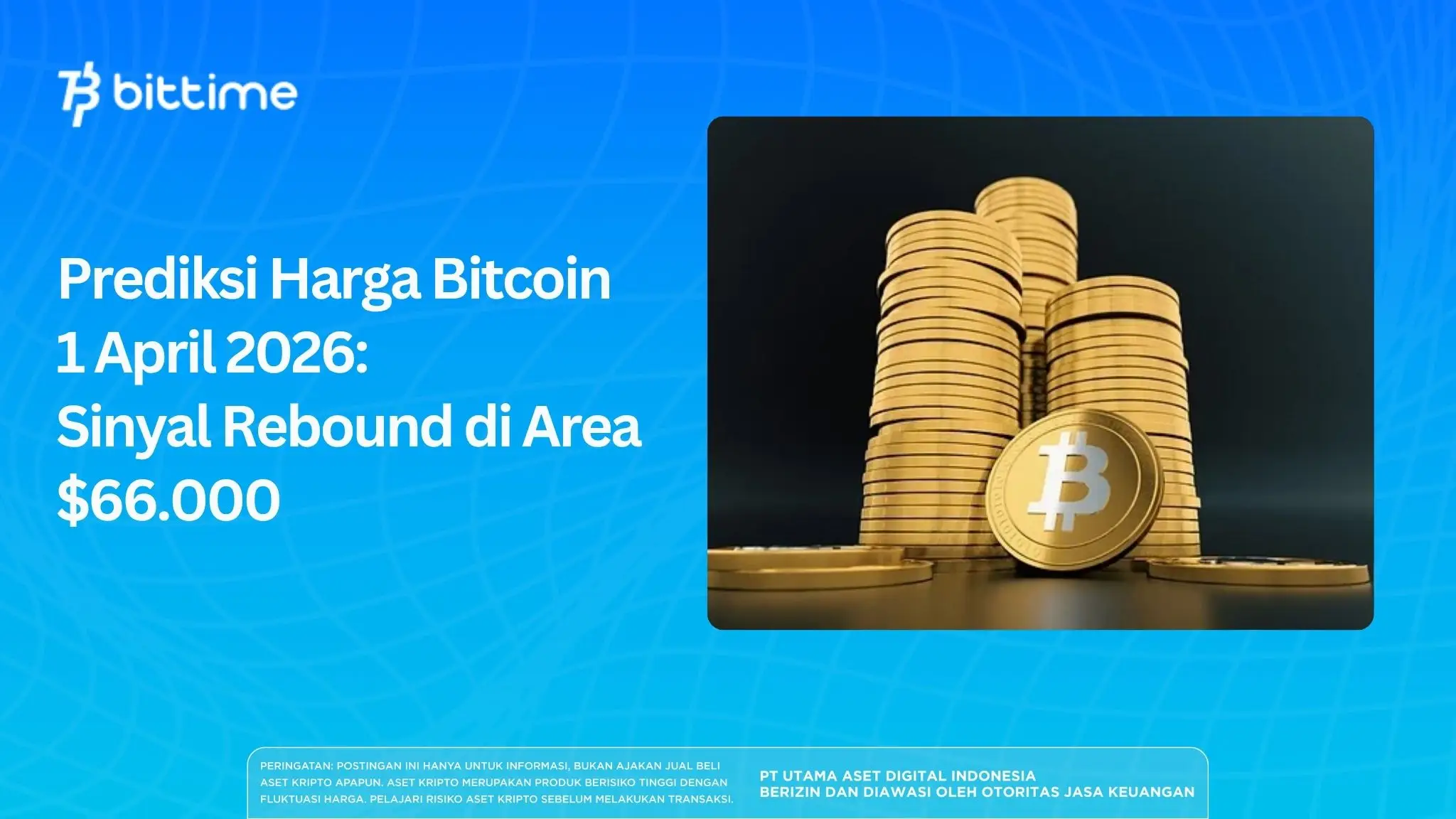 Prediksi Harga Bitcoin 1 April 2026 Sinyal Rebound di Area $66.000.webp