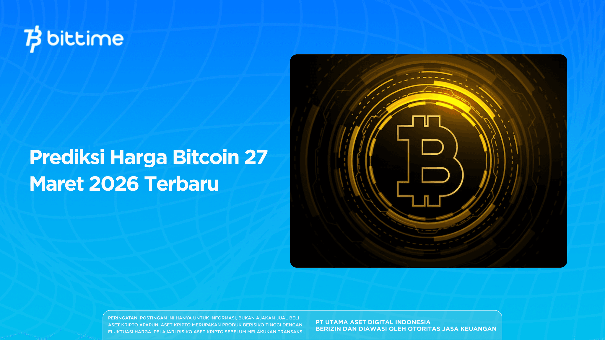 Prediksi Harga Bitcoin 27 Maret 2026 Terbaru
