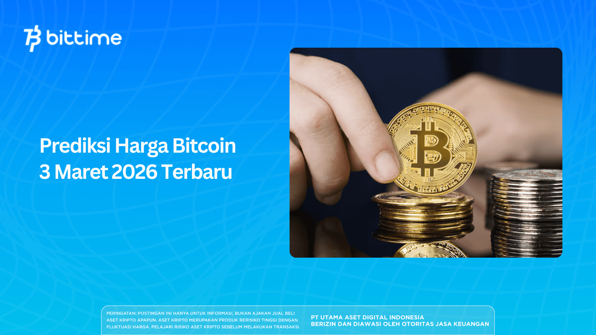 Prediksi Harga Bitcoin 3 Maret 2026 Terbaru