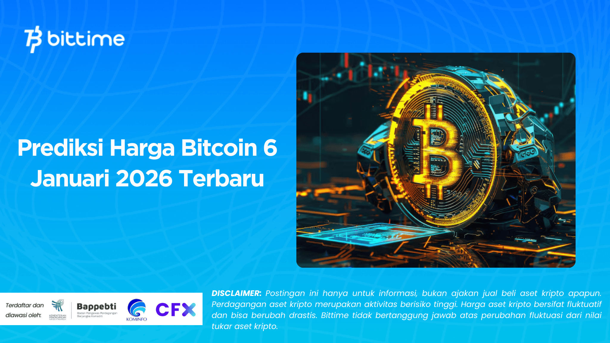 Prediksi Harga Bitcoin 6 Januari 2026 Terbaru