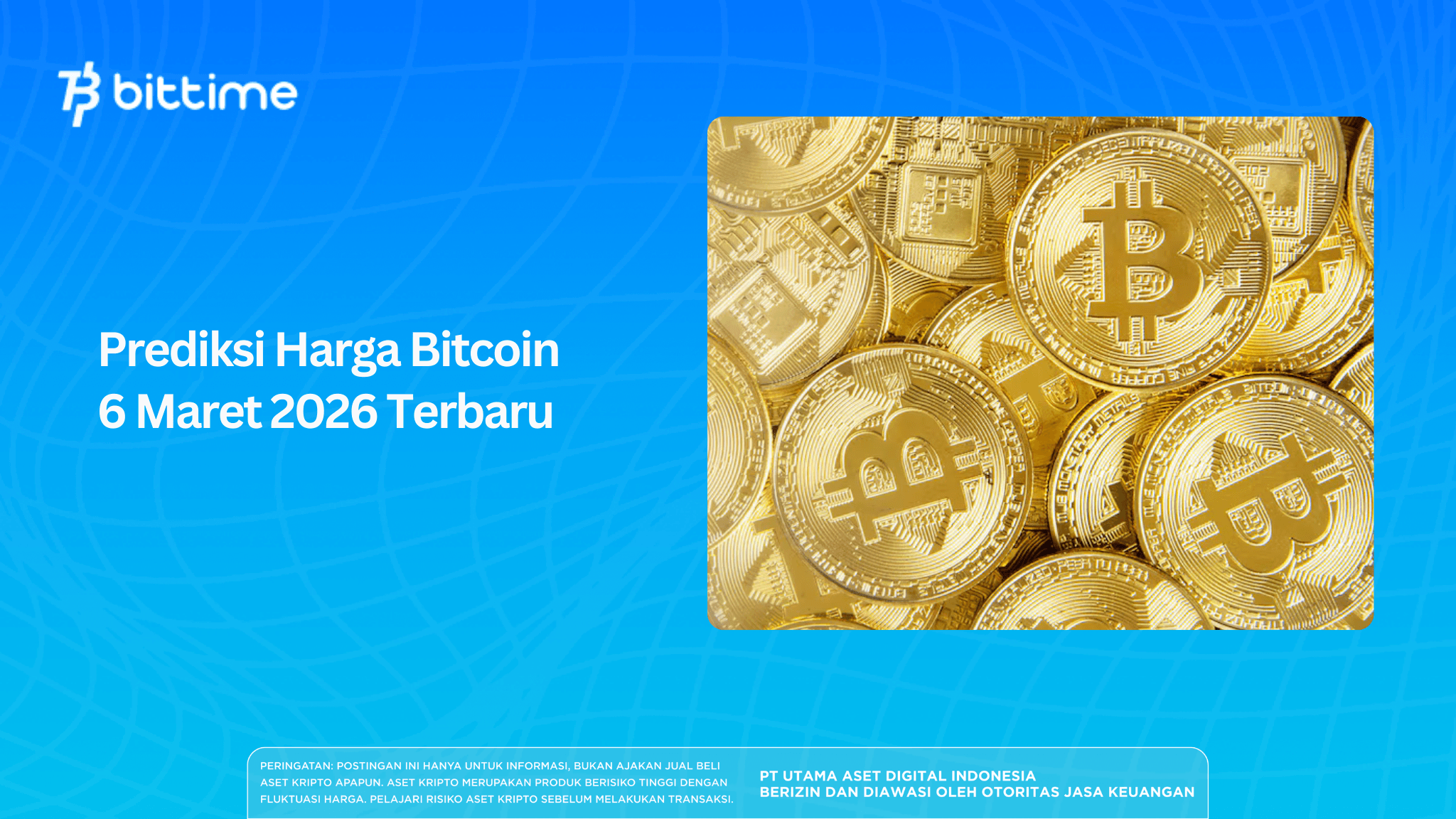 Prediksi Harga Bitcoin 6 Maret 2026 Terbaru