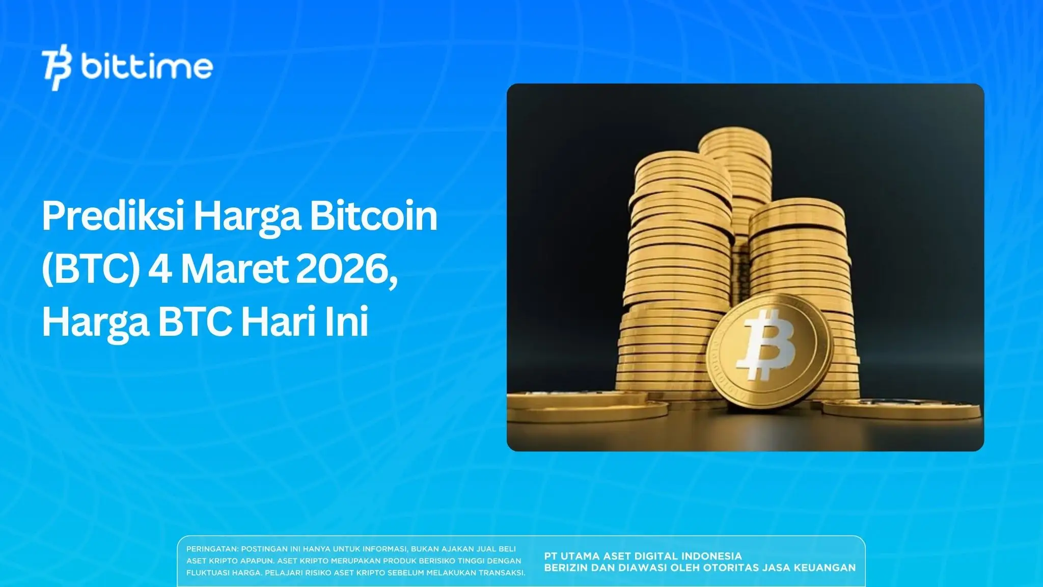 Prediksi Harga Bitcoin (BTC) 4 Maret 2026, Harga BTC Hari Ini