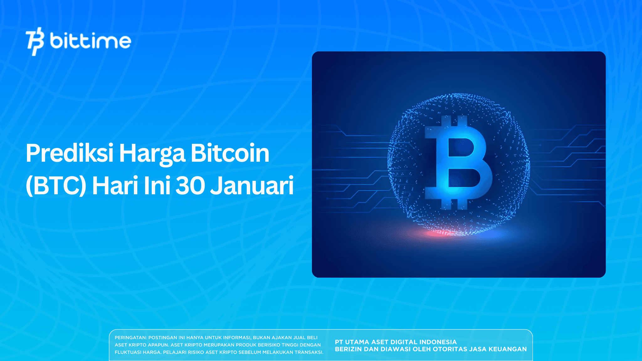 Prediksi Harga Bitcoin (BTC) Hari Ini 30 Januari