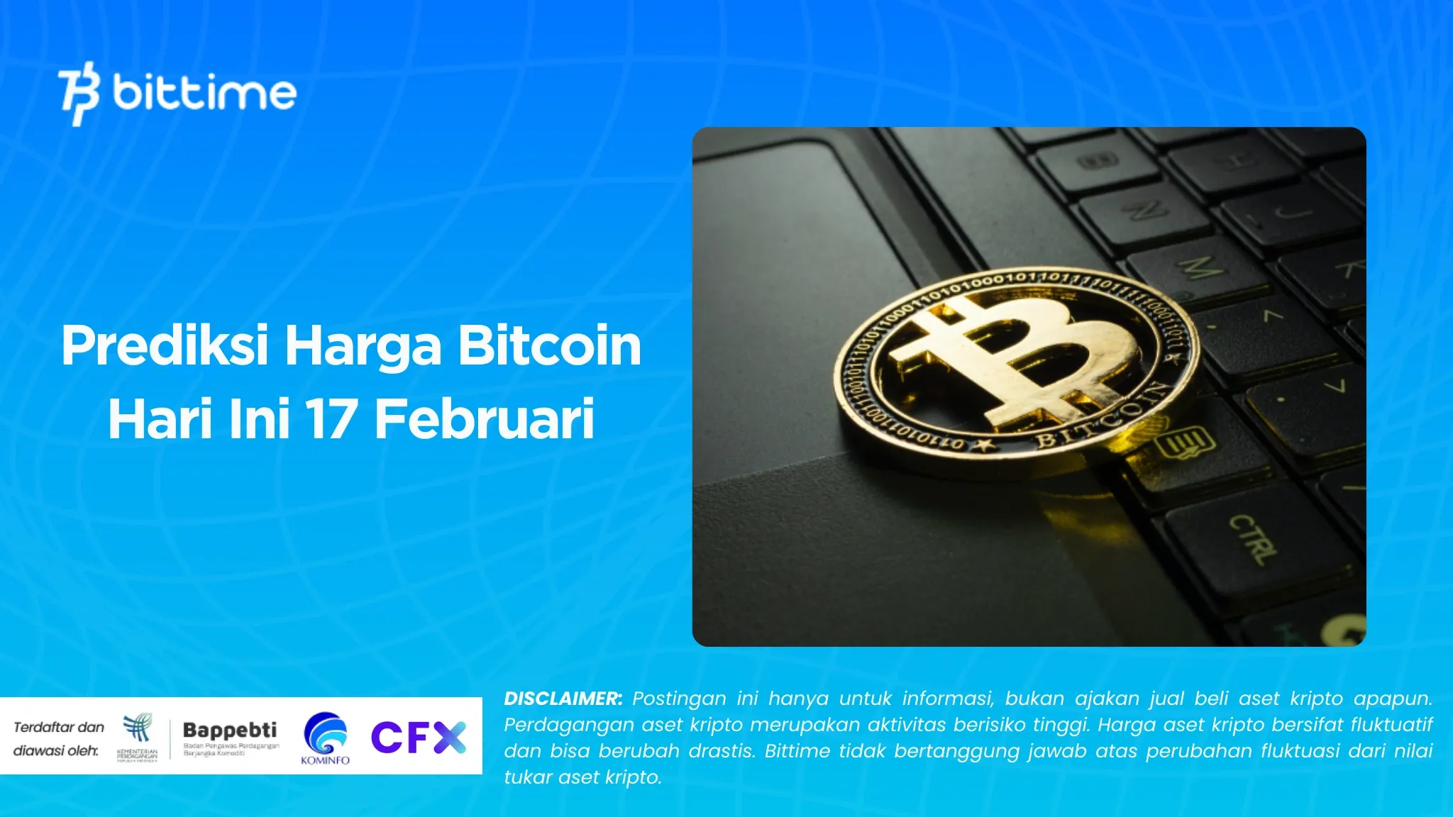 Prediksi Harga Bitcoin Hari Ini 17 Februari.