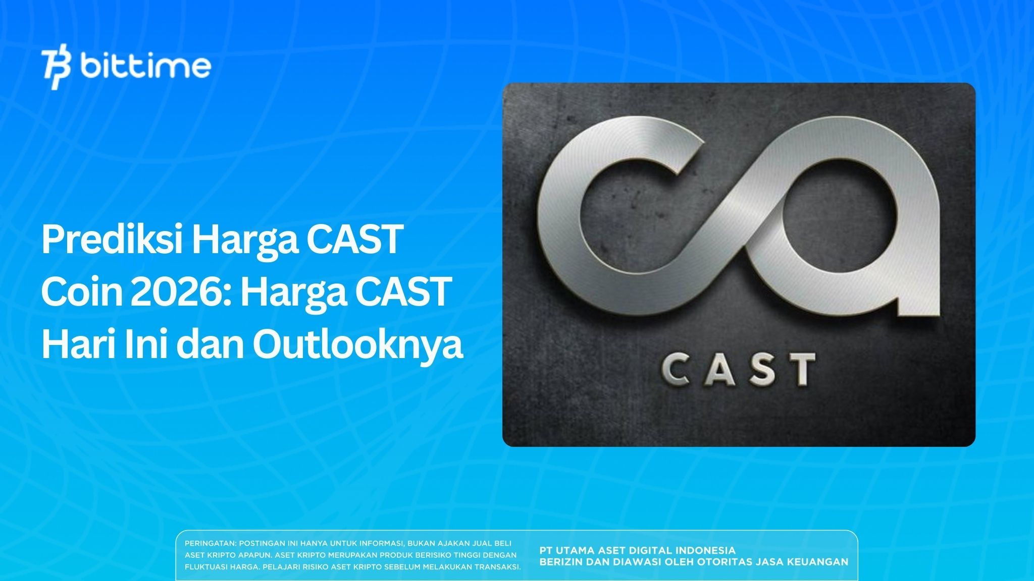 Prediksi Harga CAST Coin 2026 Harga CAST Hari Ini dan Outlooknya