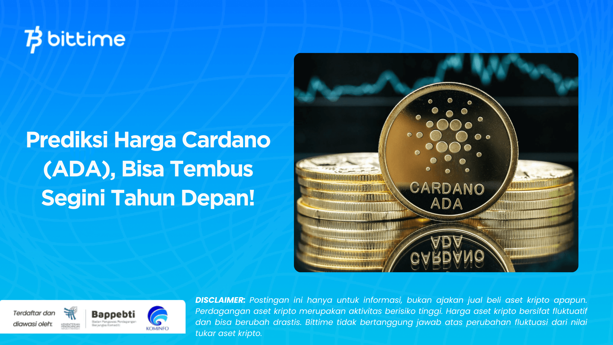 Prediksi Harga Cardano (ADA), Bisa Tembus Segini Tahun Depan!.png