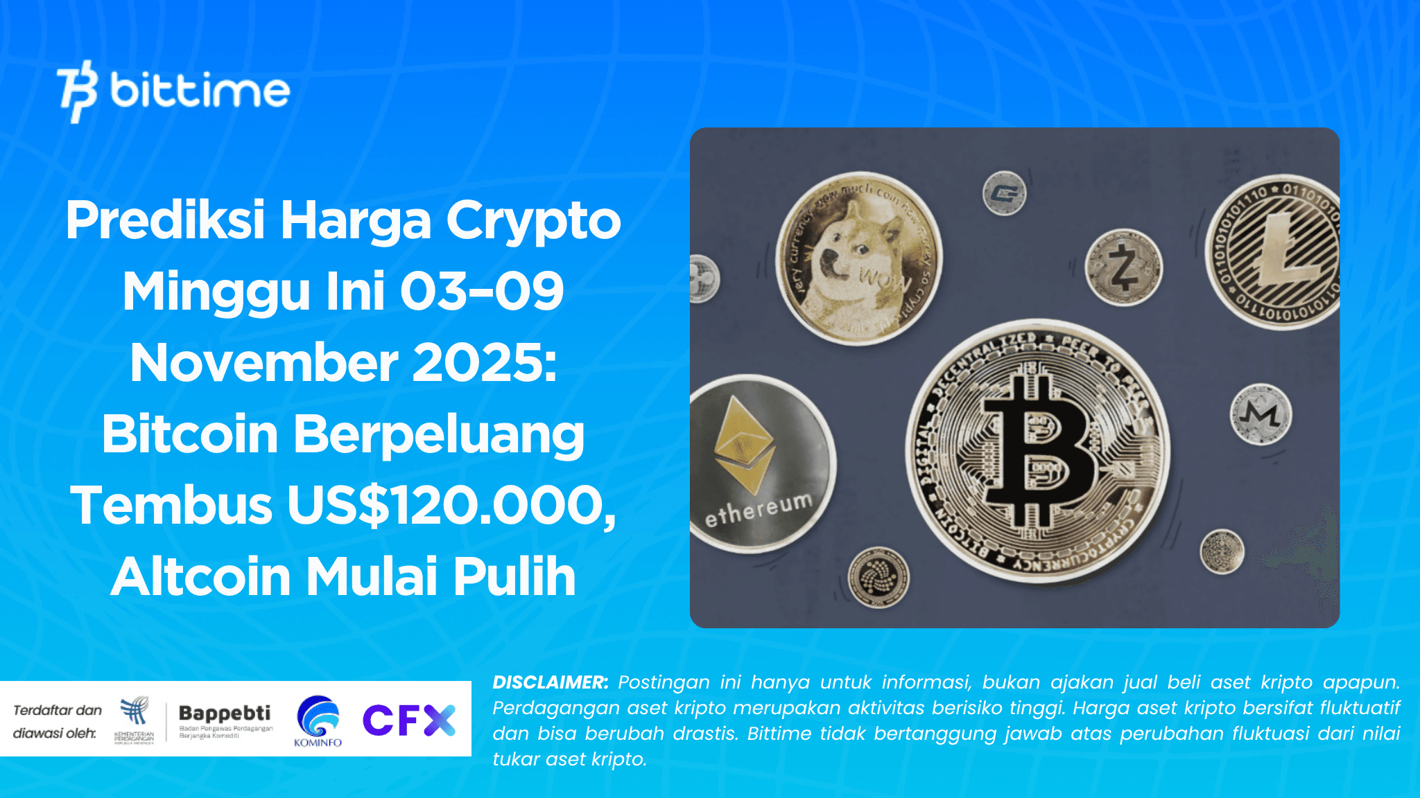 Prediksi Harga Crypto Minggu Ini 03–09 November 2025: Bitcoin Berpeluang Tembus US$120.000, Altcoin Mulai Pulih