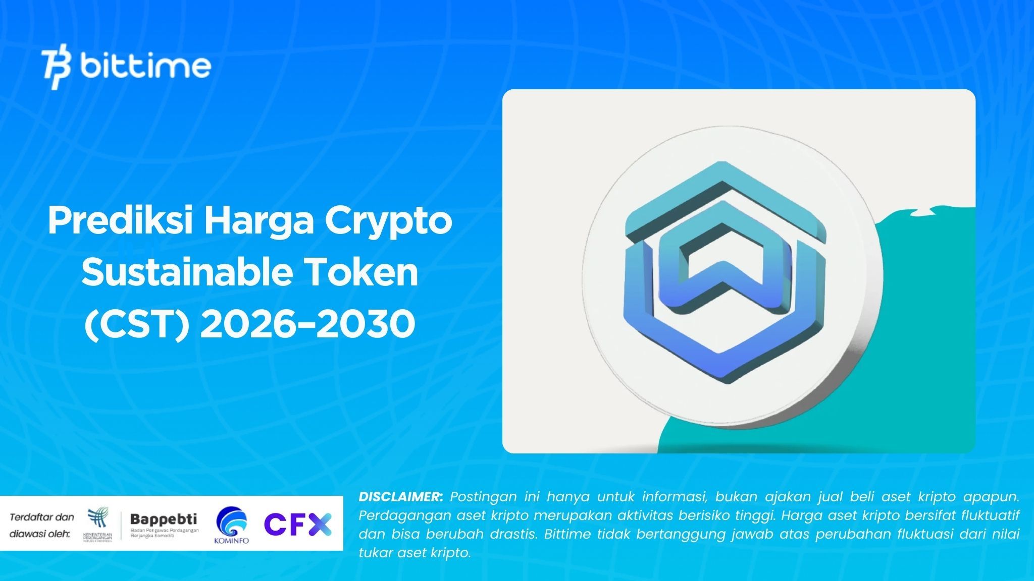 Prediksi Harga Crypto Sustainable Token (CST) 2026–2030.