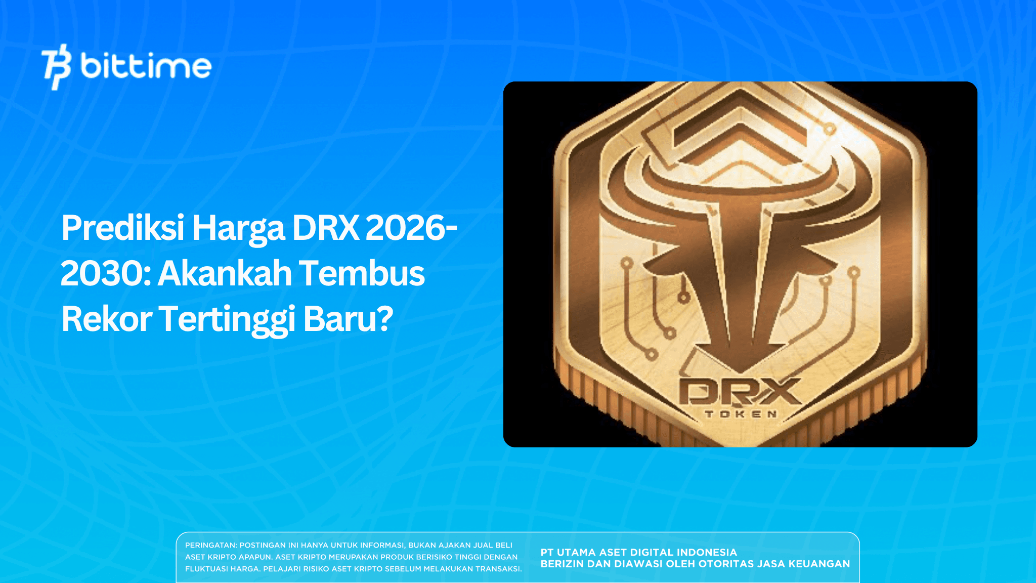Prediksi Harga DRX 2026-2030: Akankah Tembus Rekor Tertinggi Baru?