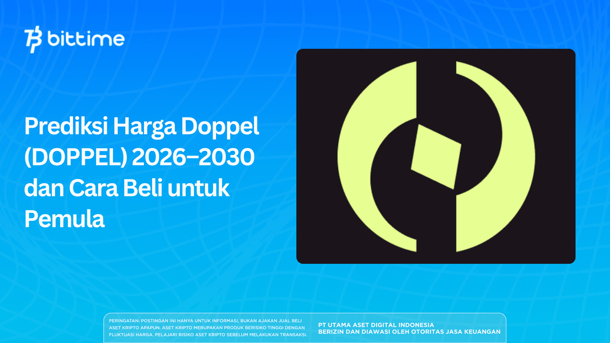 Prediksi Harga Doppel (DOPPEL) 2026–2030 dan Cara Beli untuk Pemula