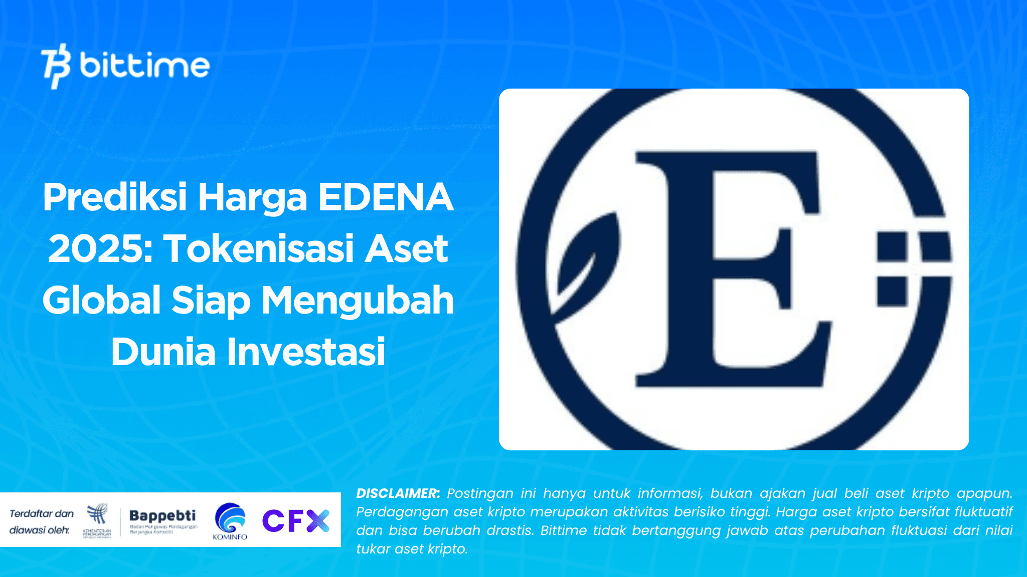 Prediksi Harga EDENA 2025: Tokenisasi Aset Global Siap Mengubah Dunia Investasi