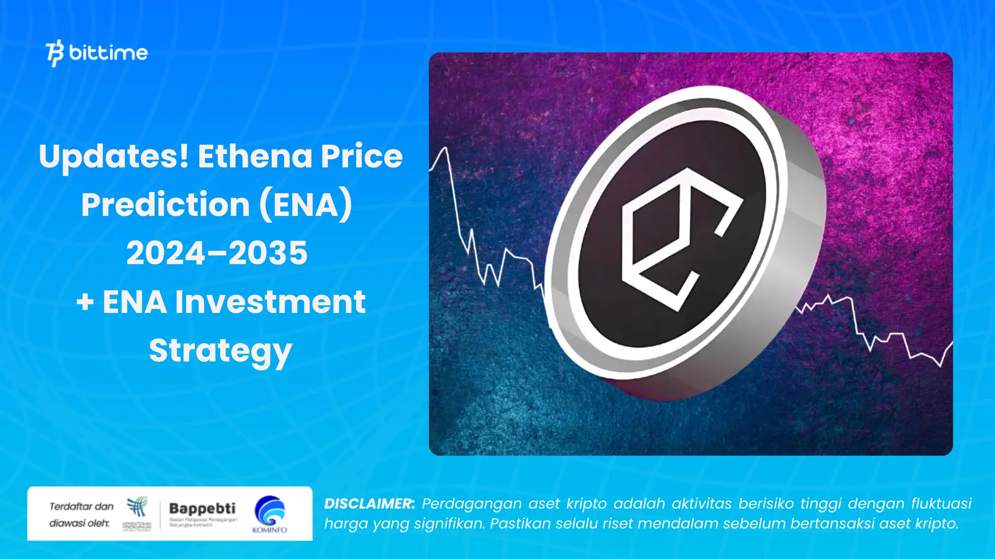 Prediksi Harga Ethena (ENA) 2024–2035 - Bittime (1).webp