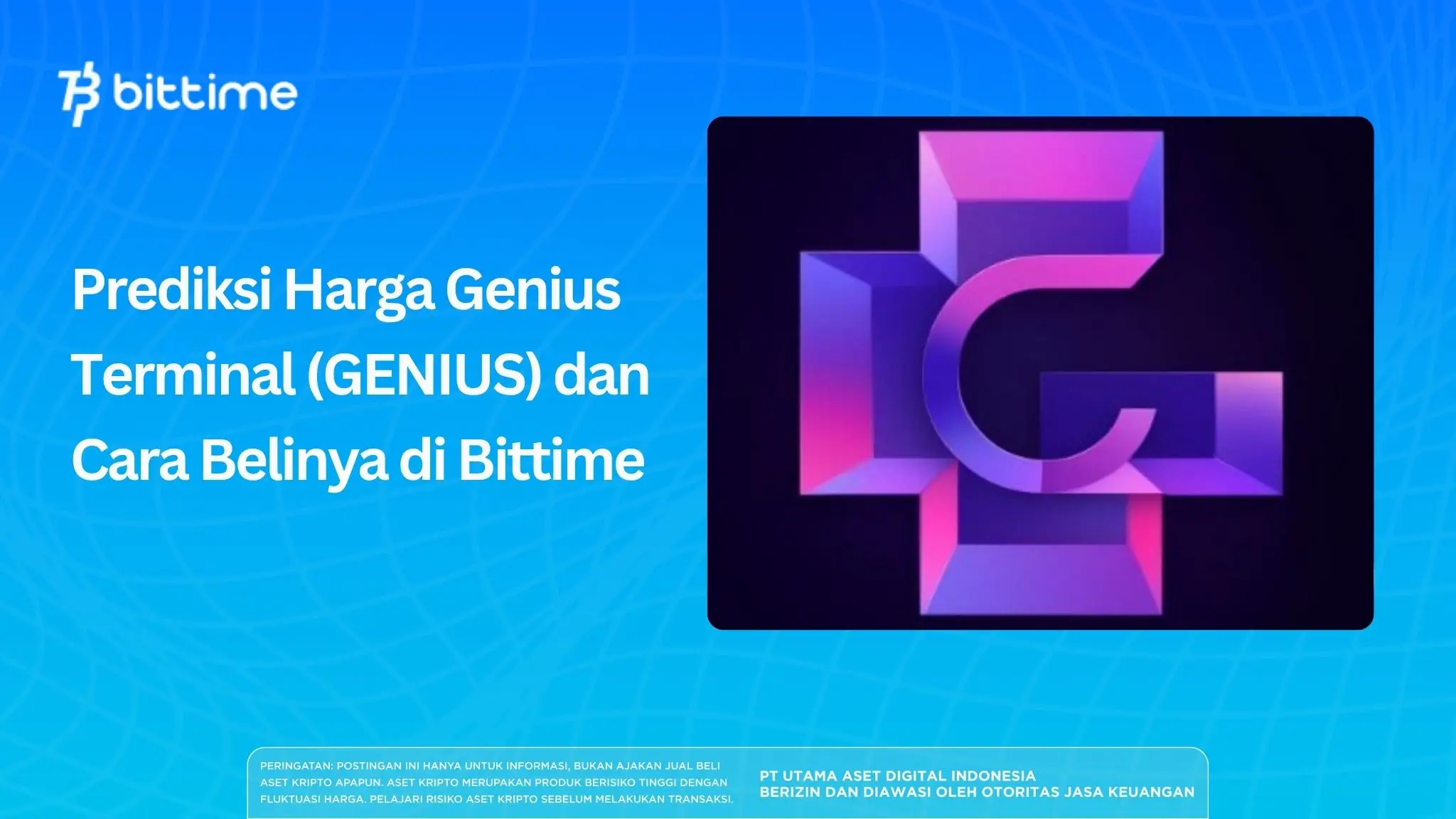 Prediksi Harga Genius Terminal (GENIUS) dan Cara Belinya di Bittime