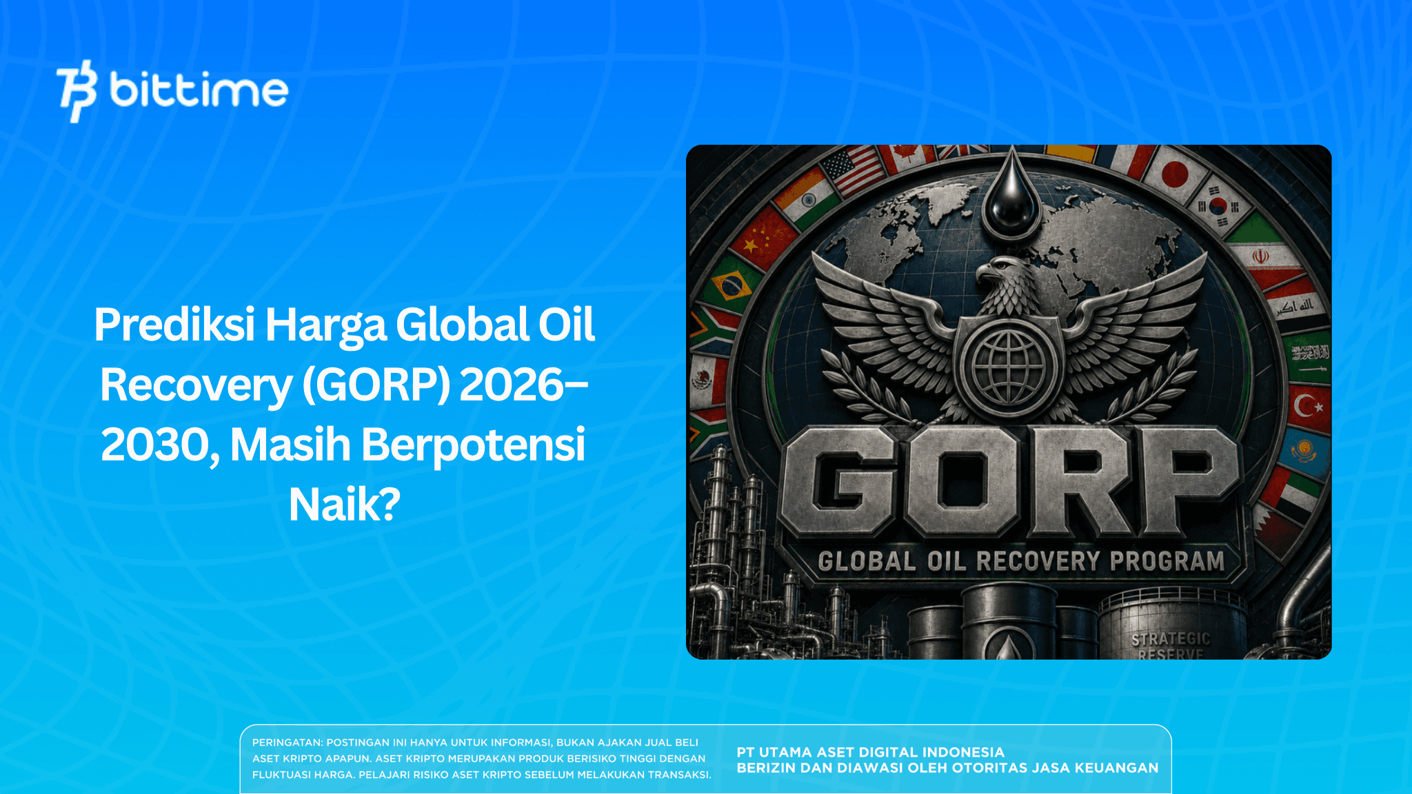 Prediksi Harga Global Oil Recovery (GORP) 2026–2030, Masih Berpotensi Naik?