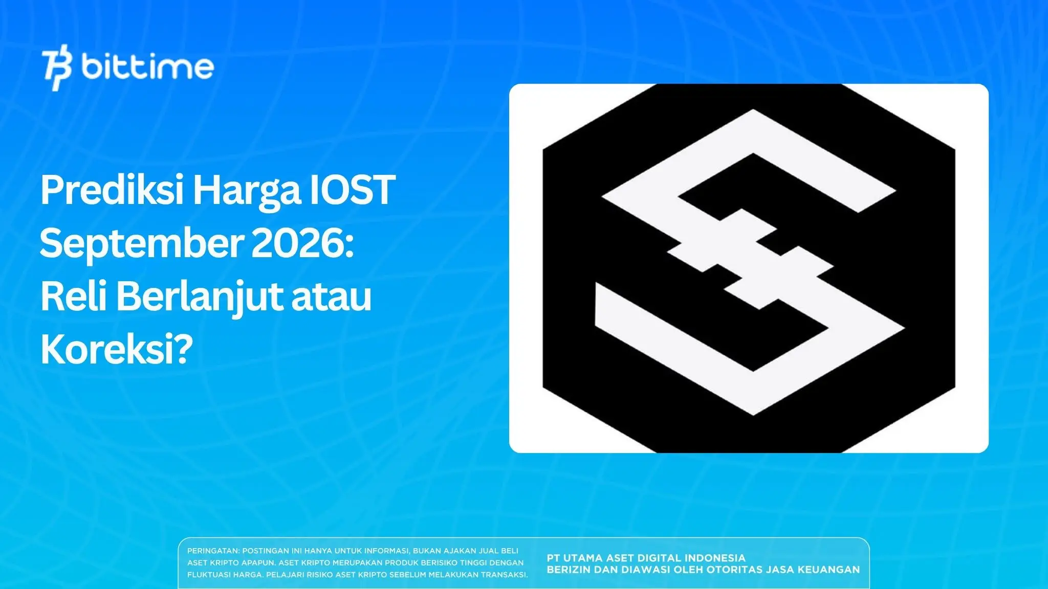 Prediksi Harga IOST September 2026: Reli Berlanjut atau Koreksi?