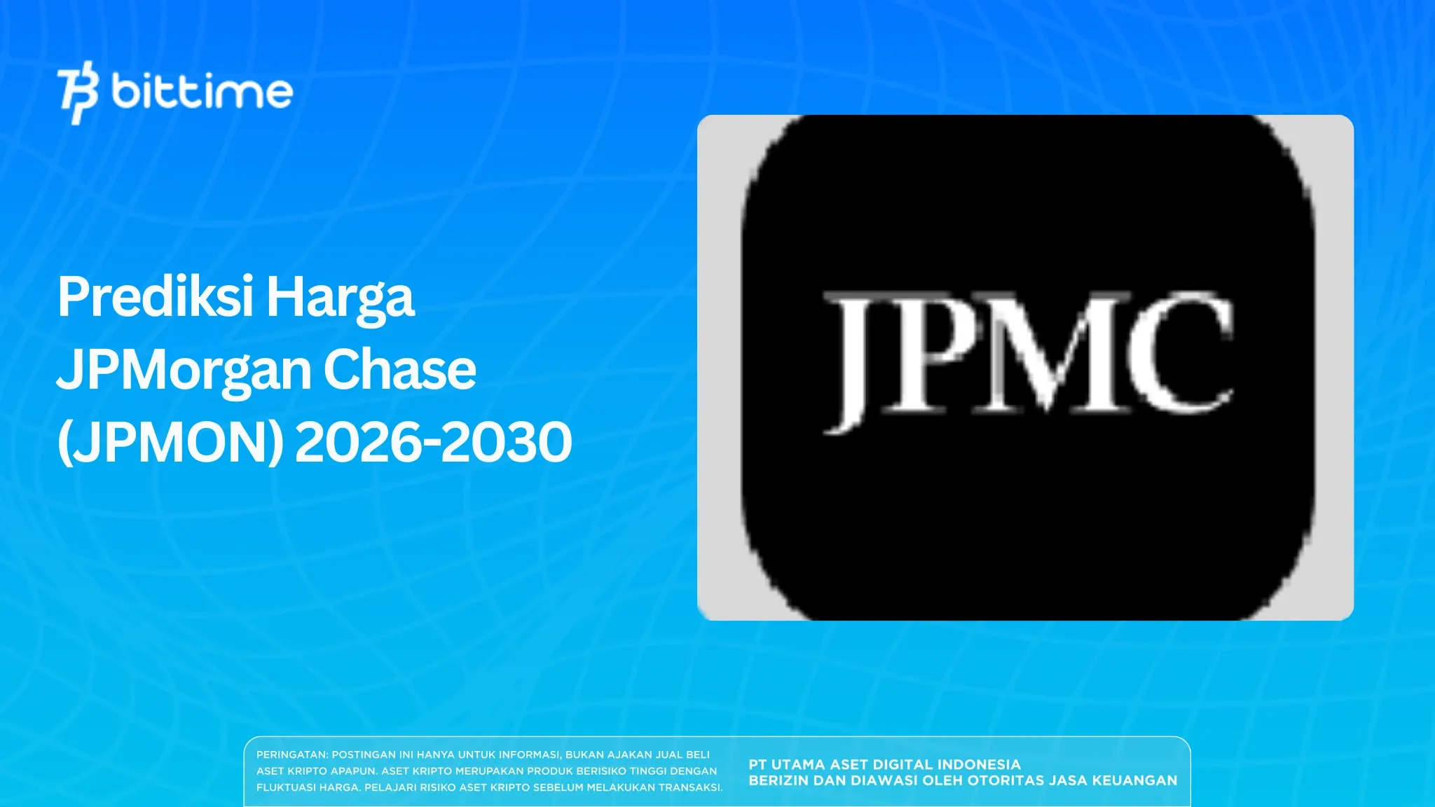 Prediksi Harga JPMorgan Chase (JPMON) 2026-2030