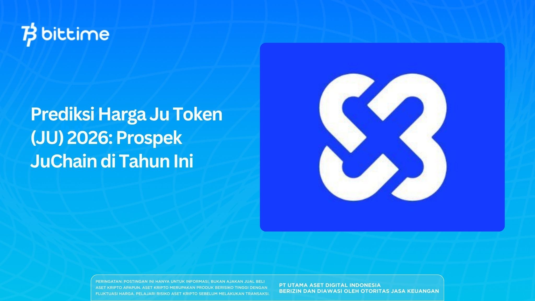 Prediksi Harga Ju Token (JU) 2026: Prospek JuChain di Tahun Ini