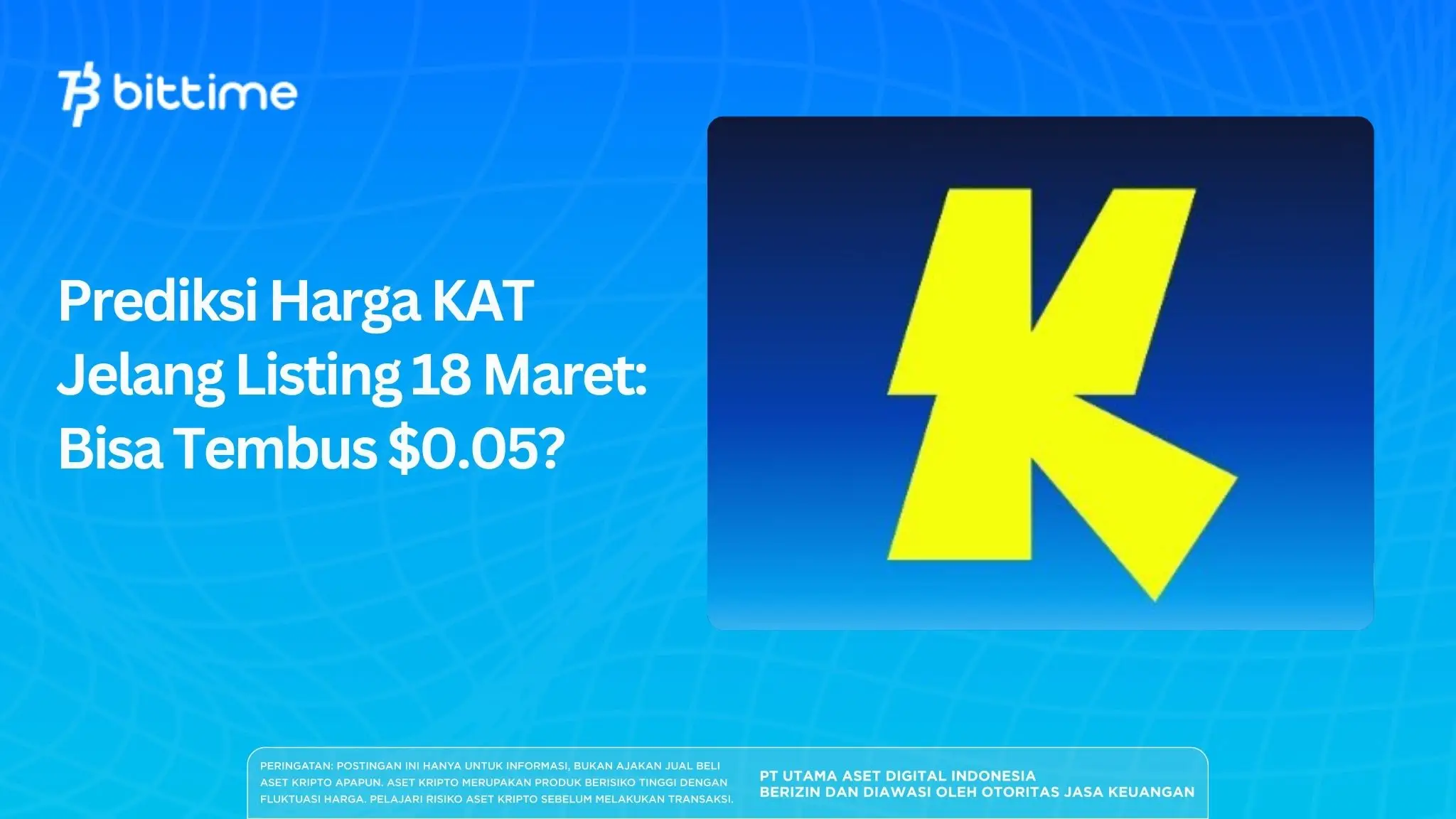 Prediksi Harga KAT Jelang Listing 18 Maret: Bisa Tembus $0.05?
