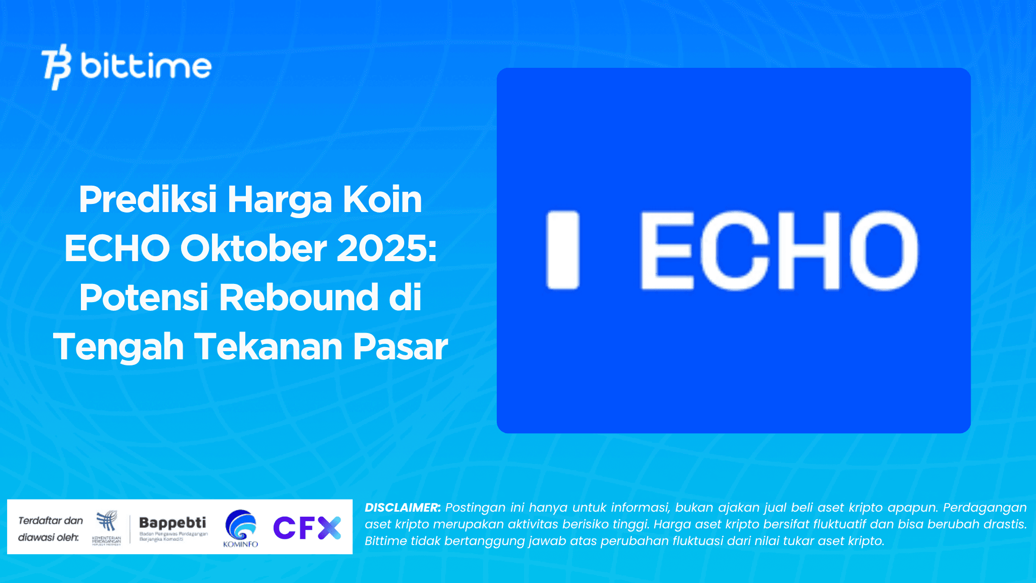Prediksi Harga Koin ECHO Oktober 2025: Potensi Rebound di Tengah Tekanan Pasar