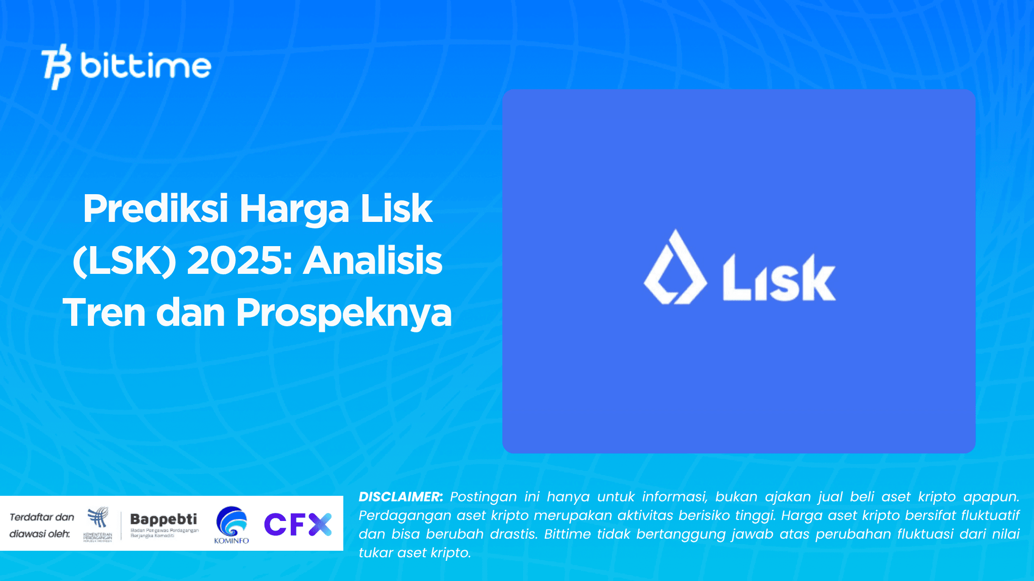 Prediksi Harga Lisk (LSK) 2025: Analisis Tren dan Prospeknya