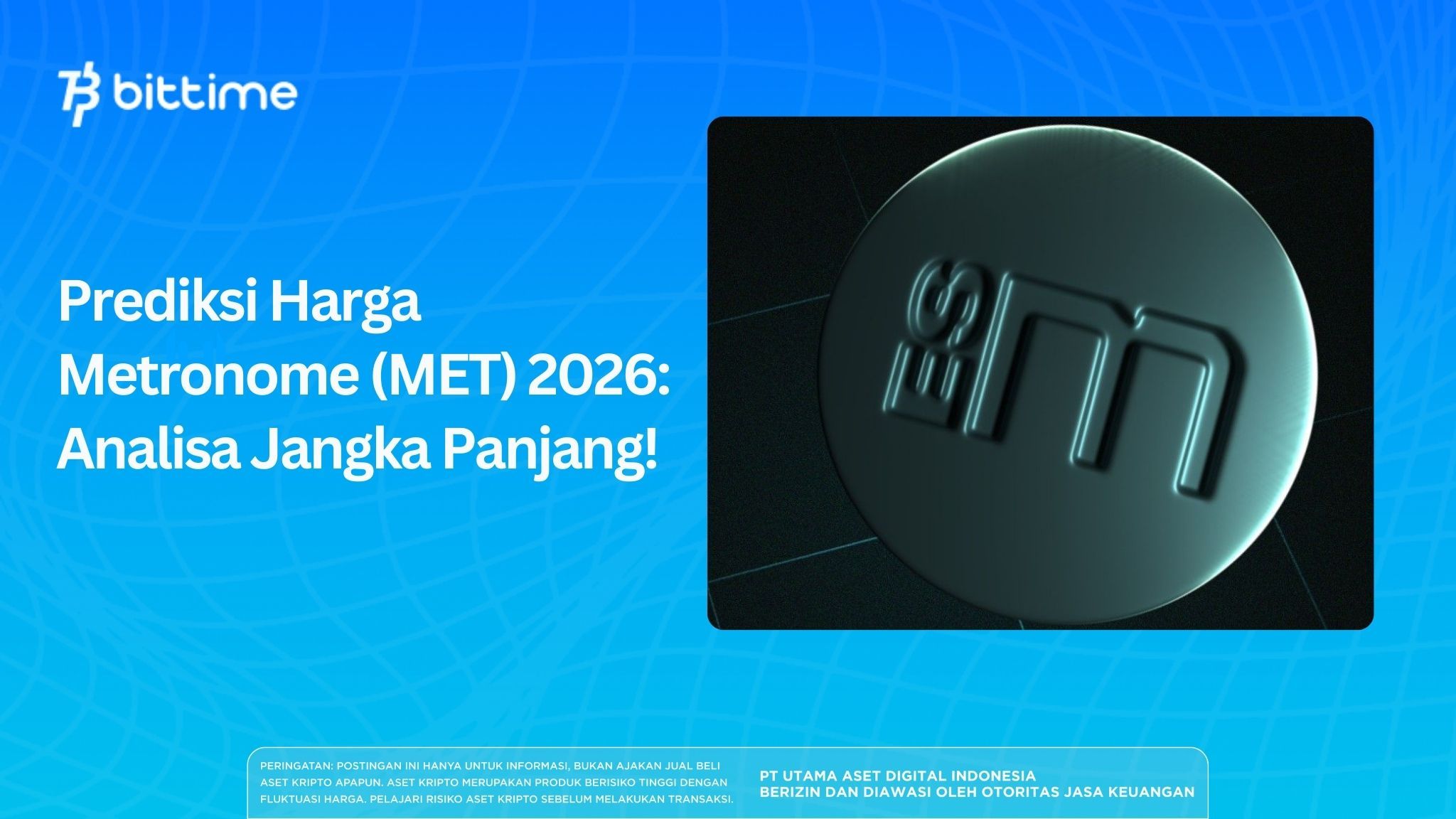 Prediksi Harga Metronome (MET) 2026: Analisa Jangka Panjang!
