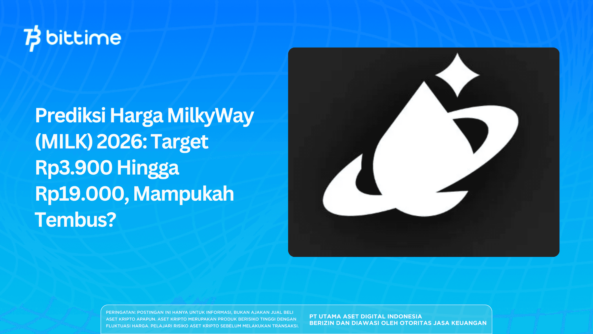 MilkyWay (MILK) Price Prediction 2026: Target IDR 3,900 to IDR 19,000, Can It Reach It?