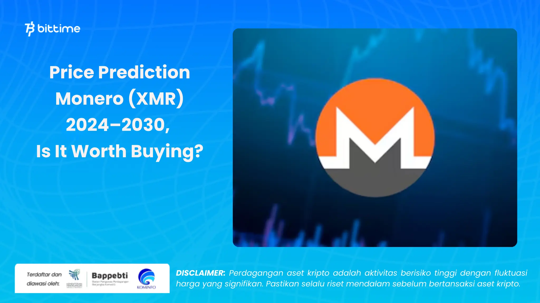 Prediksi Harga Monero (XMR) 2024–2030 - Bittime