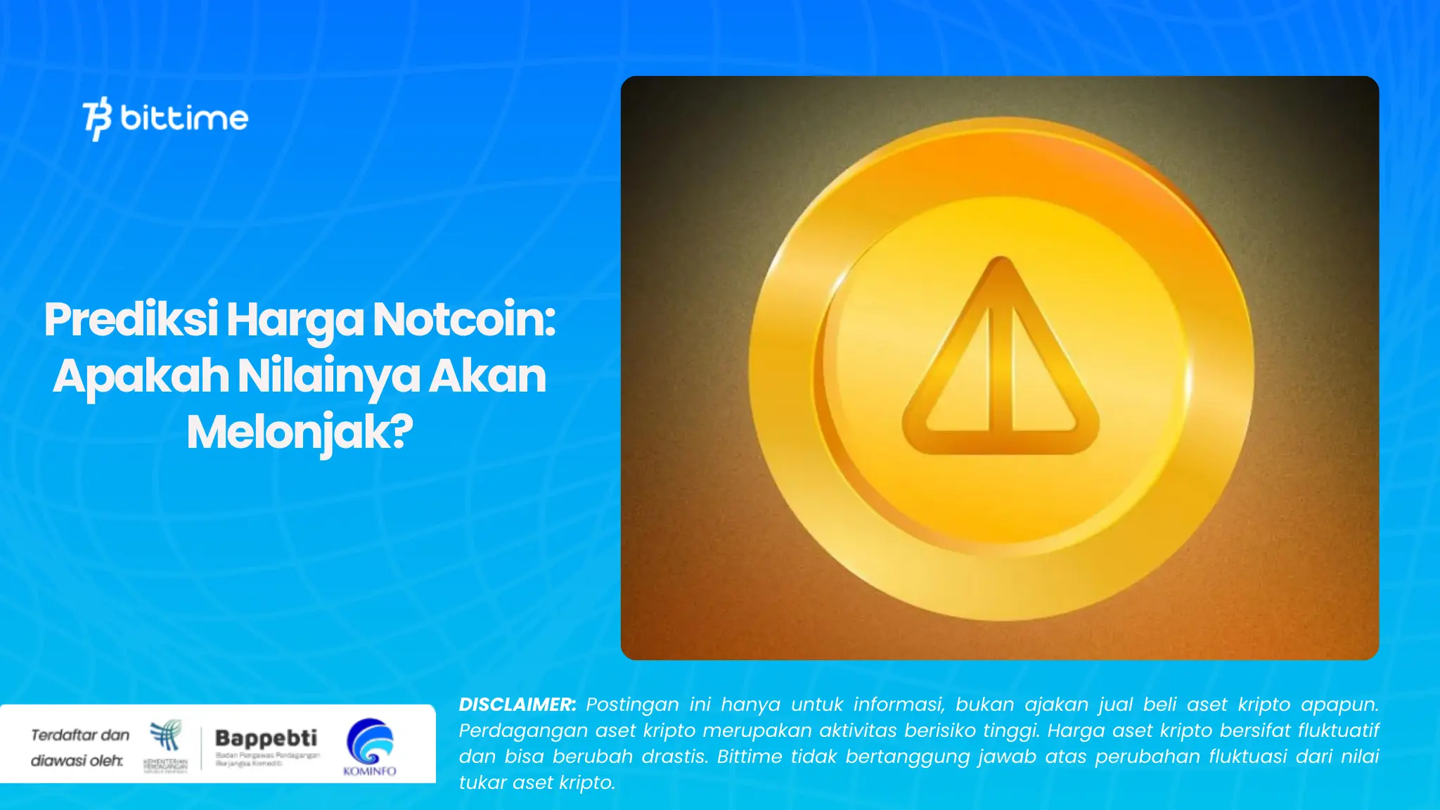 Prediksi Harga Notcoin: Apakah Nilainya Akan Melonjak?