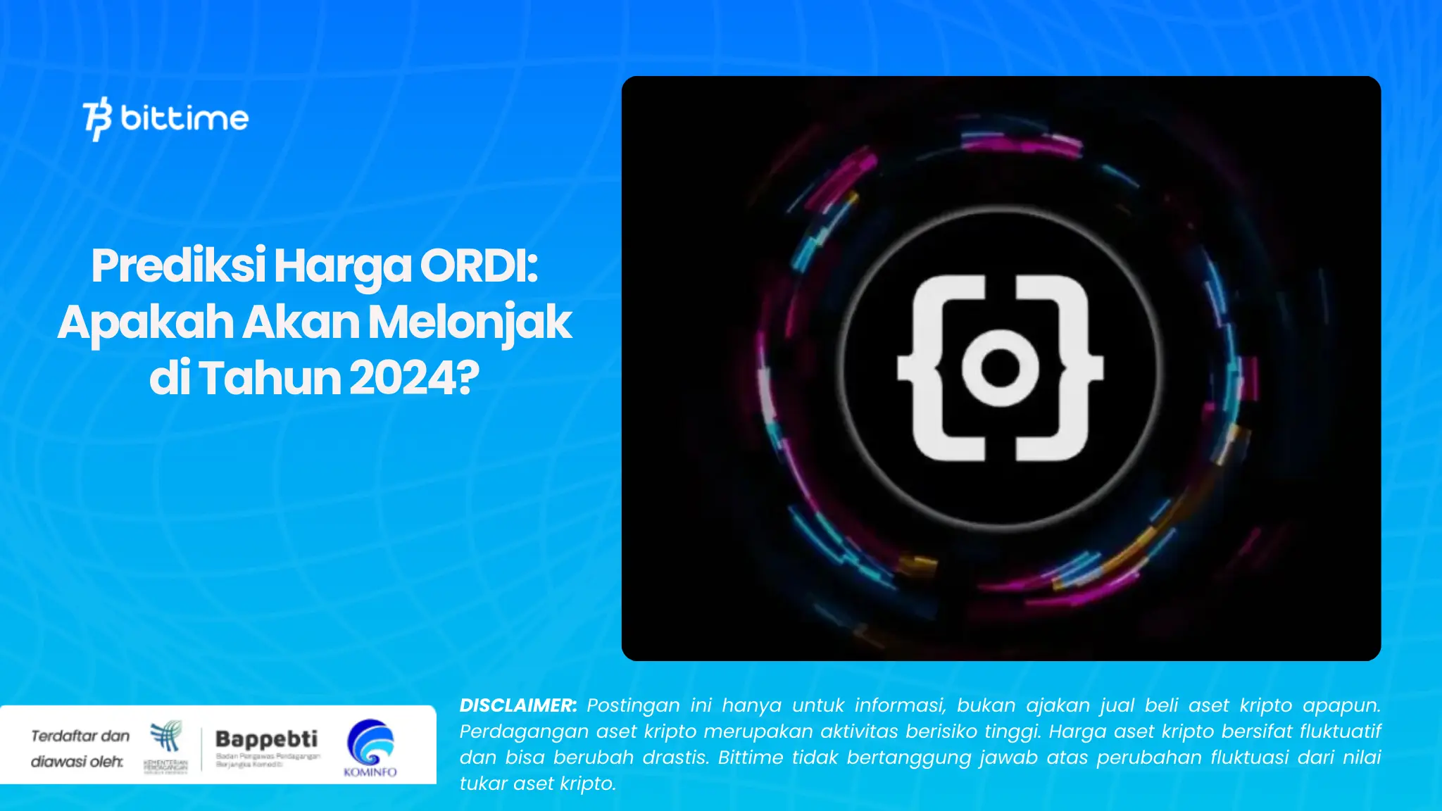 Prediksi Harga ORDI: Apakah Akan Melonjak di Tahun 2024?