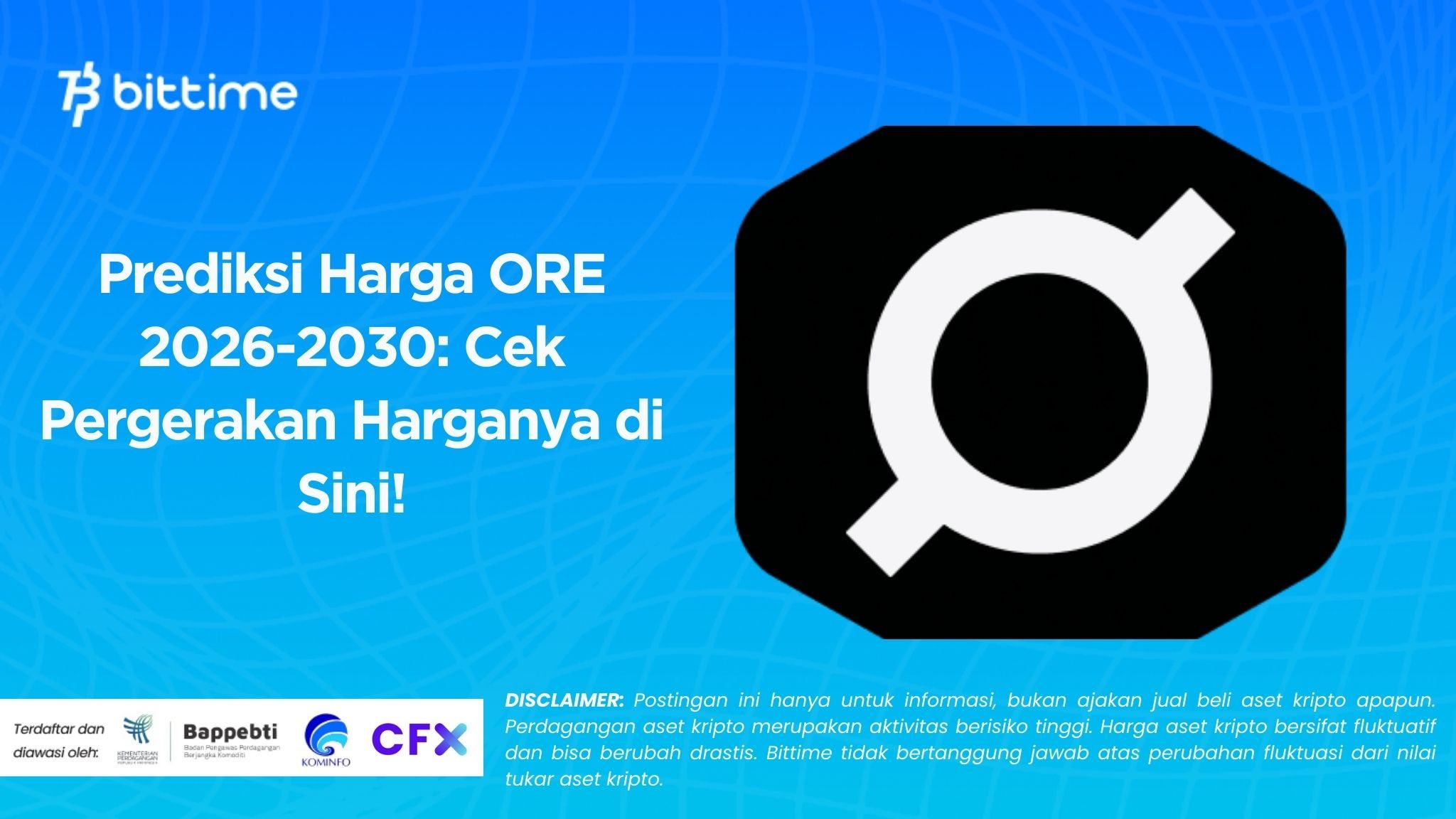 Prediksi Harga ORE 2026-2030 Cek Pergerakan Harganya di Sini!