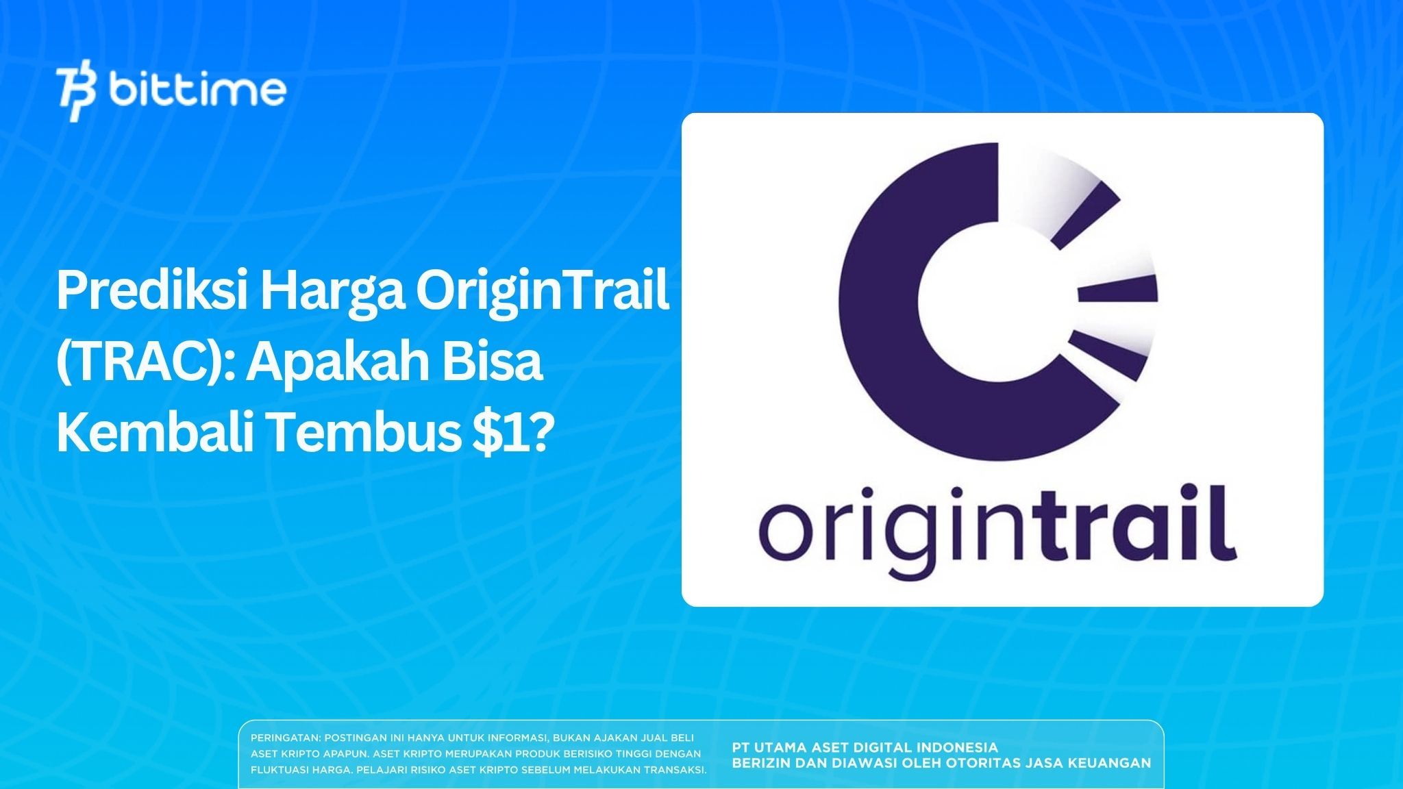 Prediksi Harga OriginTrail (TRAC): Apakah Bisa Kembali Tembus $1?
