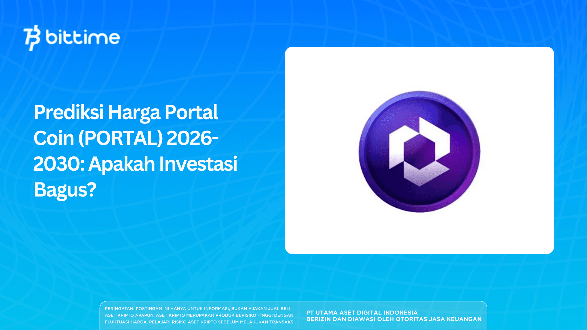 Prediksi Harga Portal Coin (PORTAL) 2026-2030: Apakah Investasi Bagus?