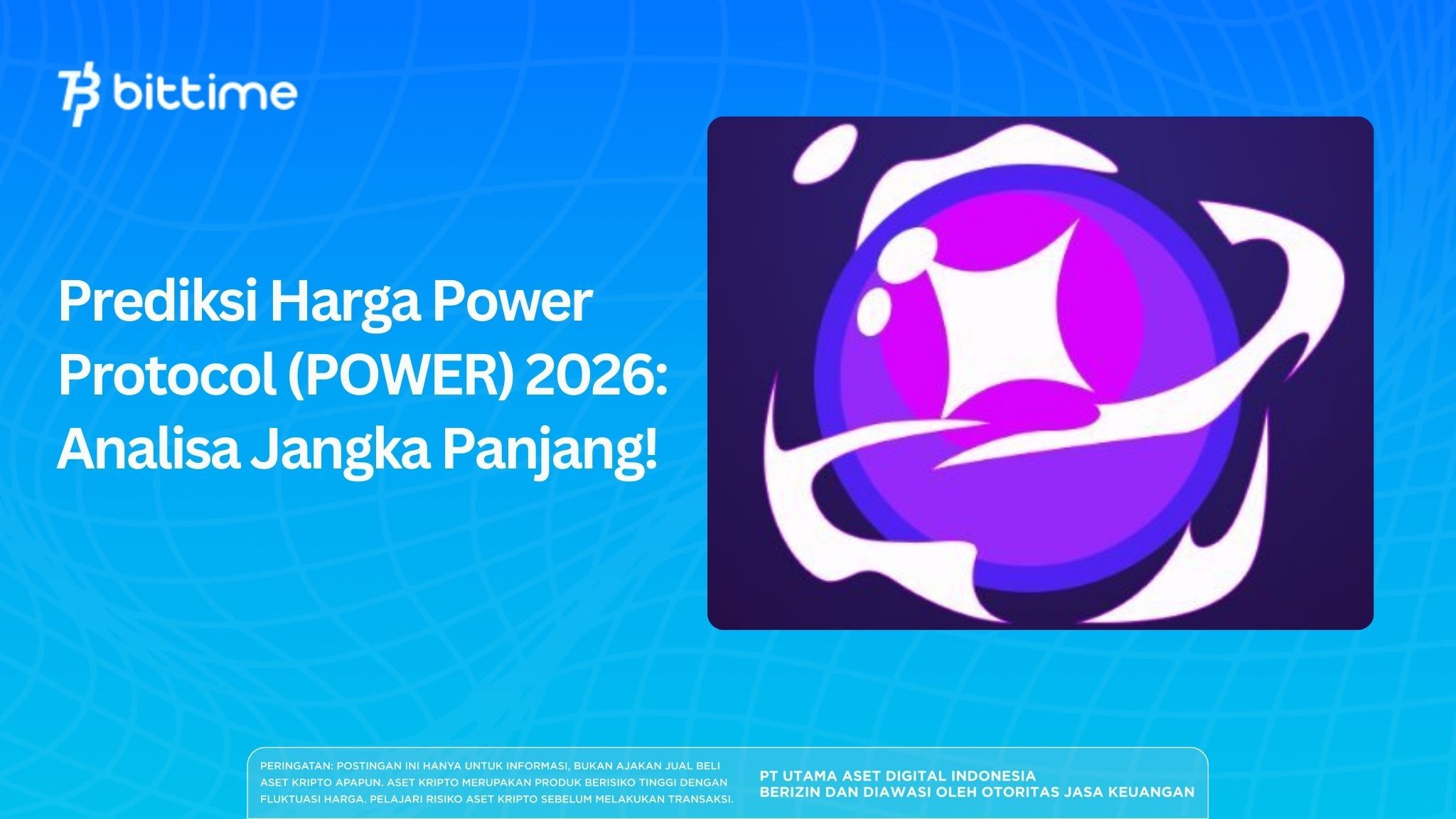 Prediksi Harga Power Protocol (POWER) 2026: Analisa Jangka Panjang!