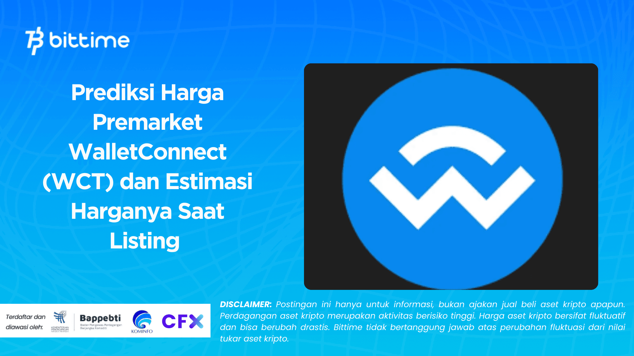 Prediksi Harga Premarket WalletConnect (WCT) dan Estimasi Harganya Saat Listing .png