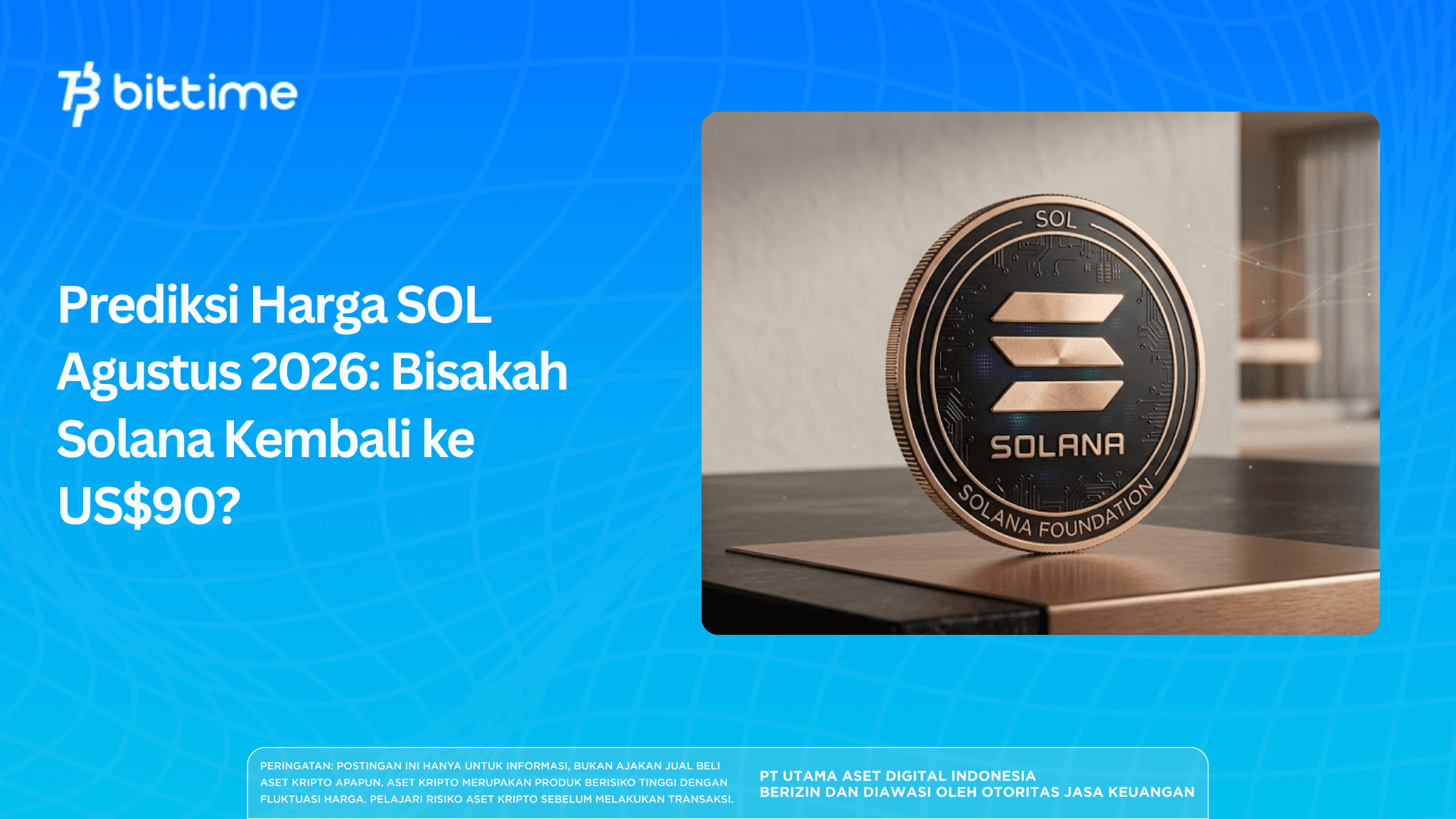 Prediksi Harga SOL Agustus 2026: Bisakah Solana Kembali ke US$90?