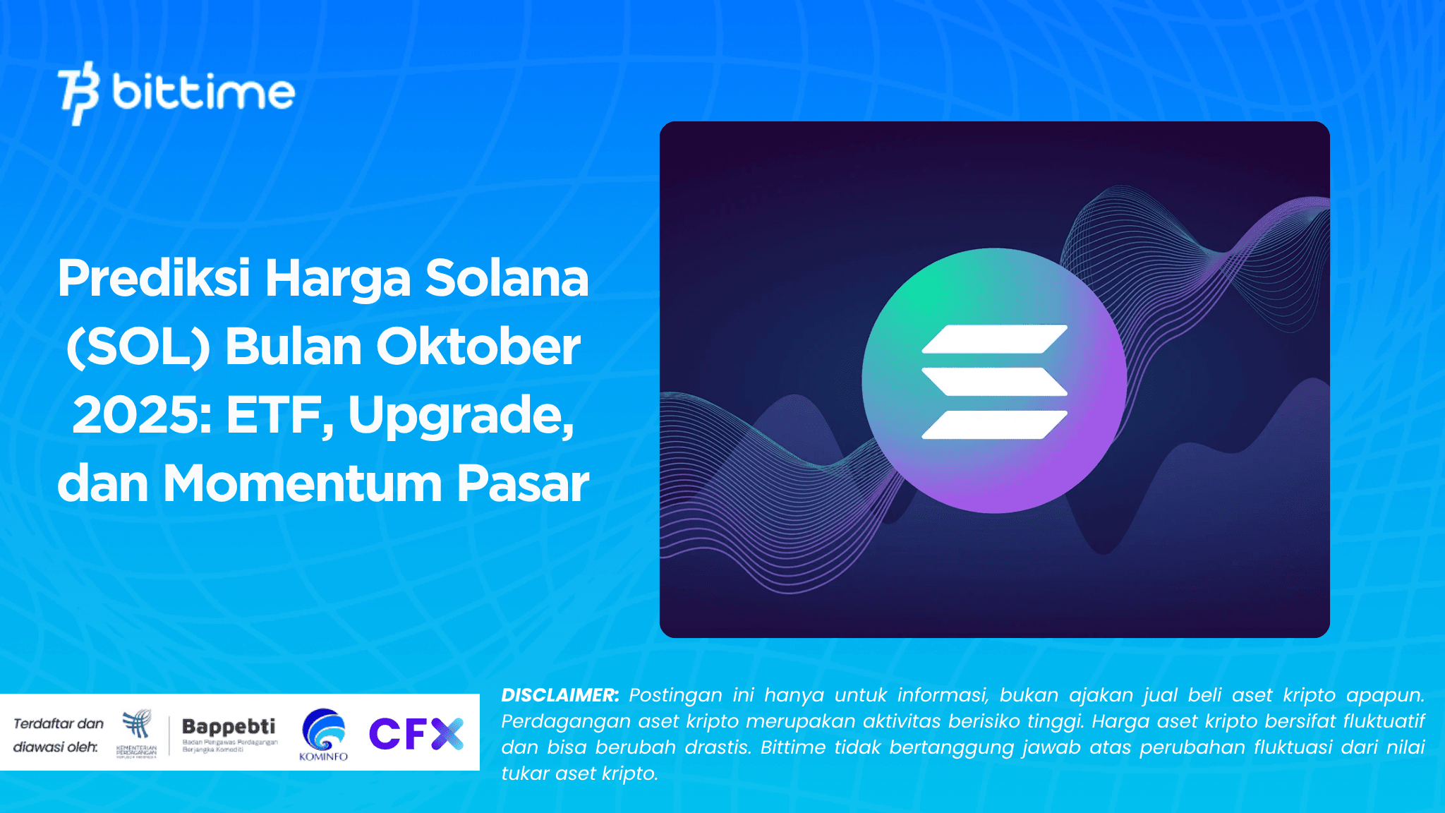 Prediksi Harga Solana (SOL) Bulan Oktober 2025: ETF, Upgrade, dan Momentum Pasar