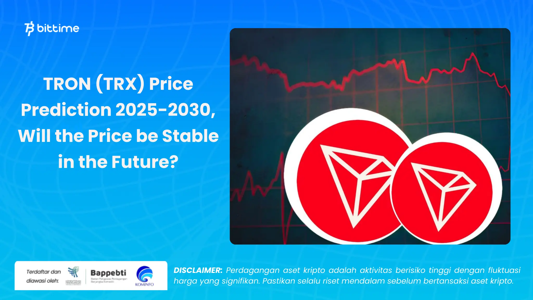 Prediksi Harga TRON (TRX) 2025-2030 - Bittime (1).webp