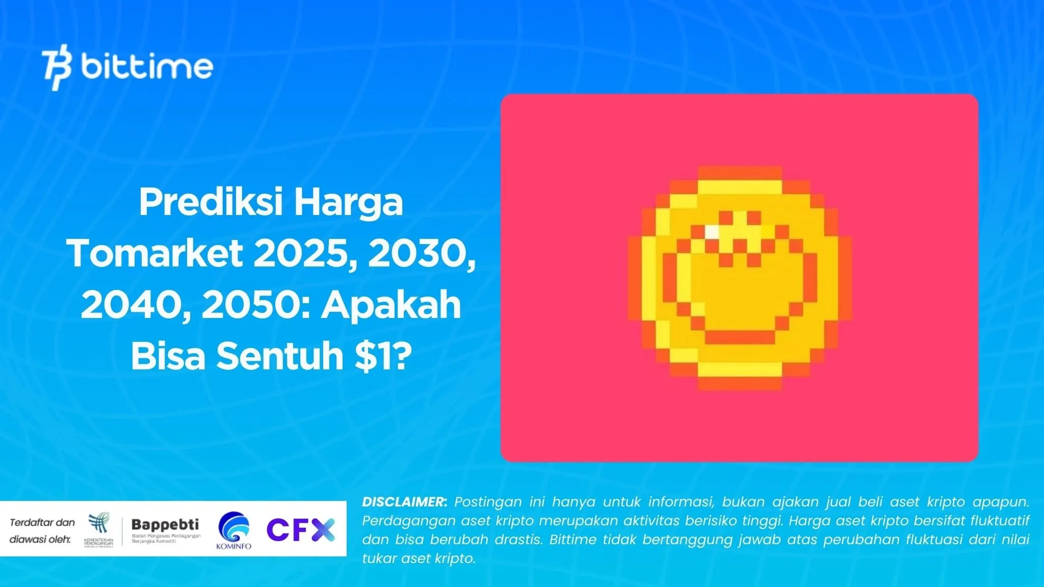 Prediksi Harga Tomarket 2025, 2030, 2040, 2050 Apakah Bisa Sentuh $1