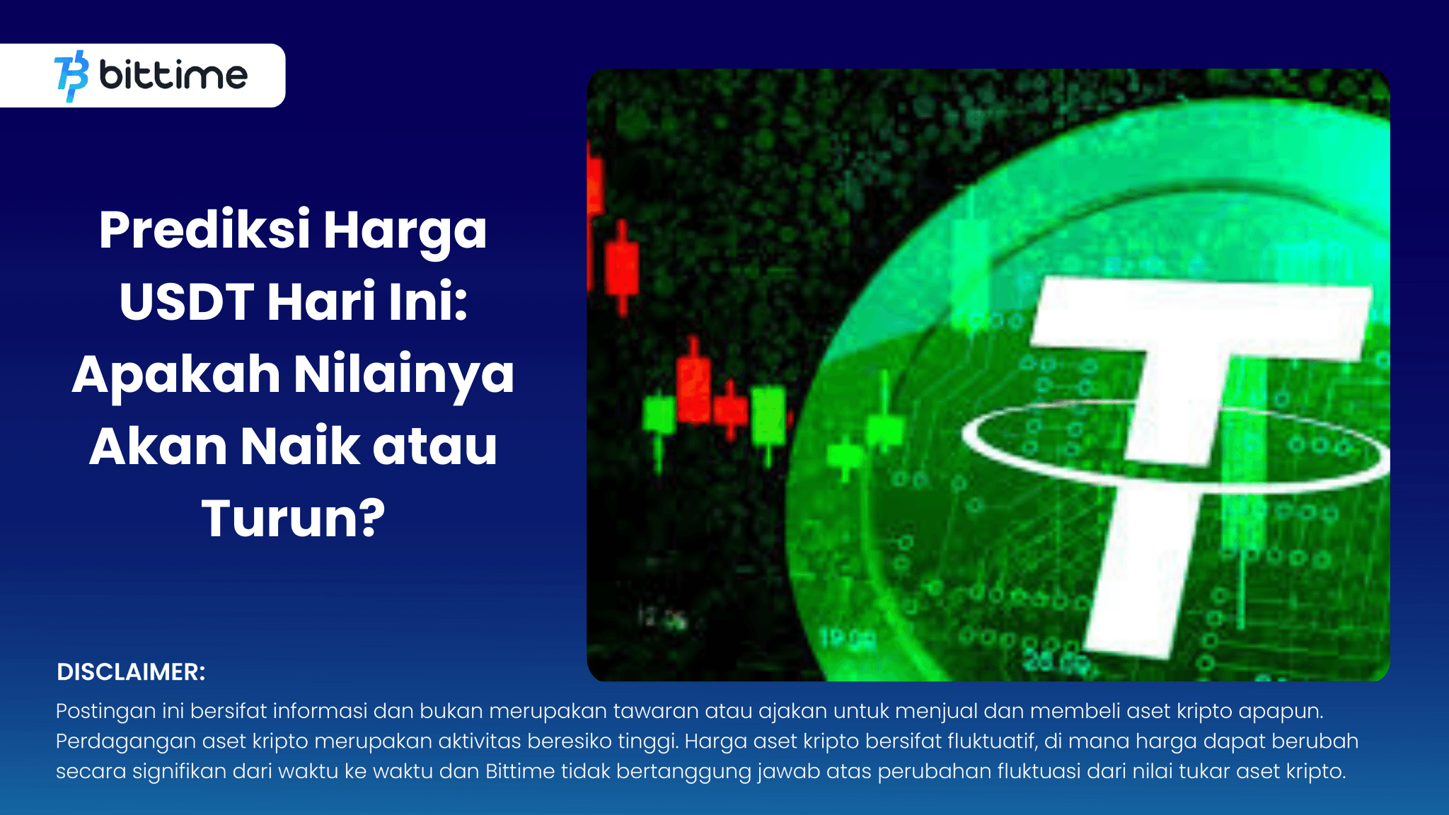 Prediksi Harga USDT Hari Ini: Apakah Nilainya Akan Naik atau Turun?