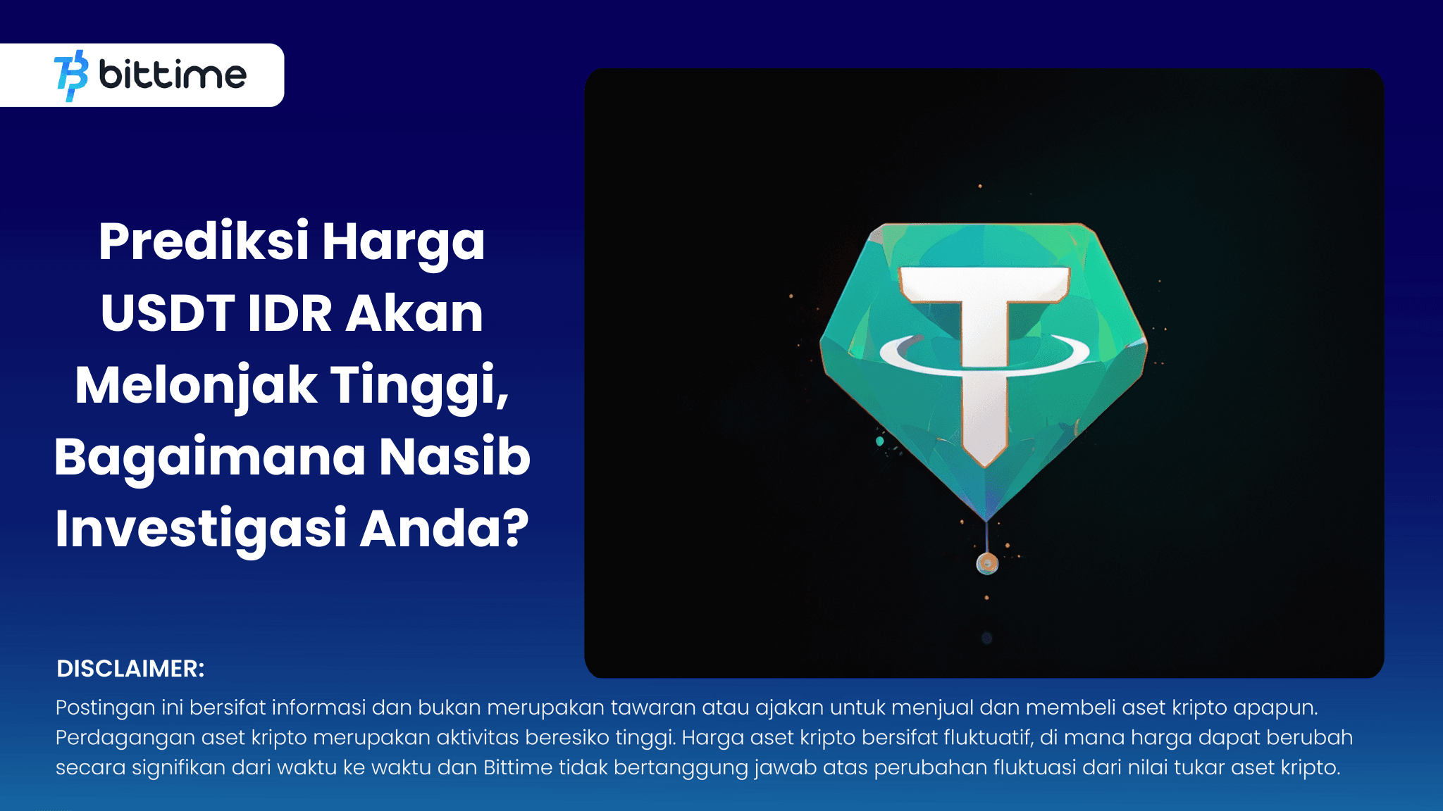 Prediksi Harga USDT IDR Akan Melonjak Tinggi, Bagaimana Nasib Investigasi Anda .png