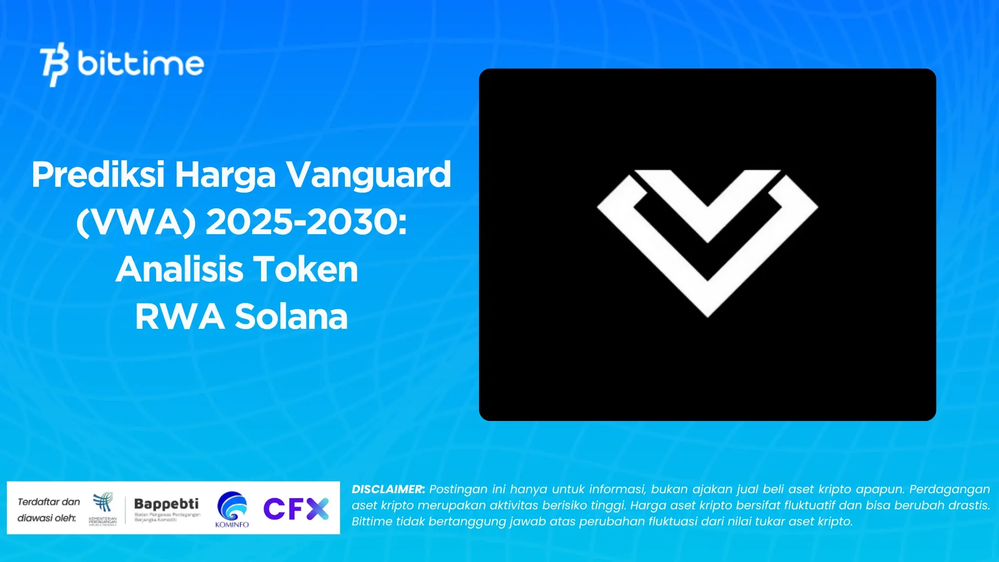 Prediksi Harga Vanguard (VWA) 2025-2030: Analisis Token RWA Solana