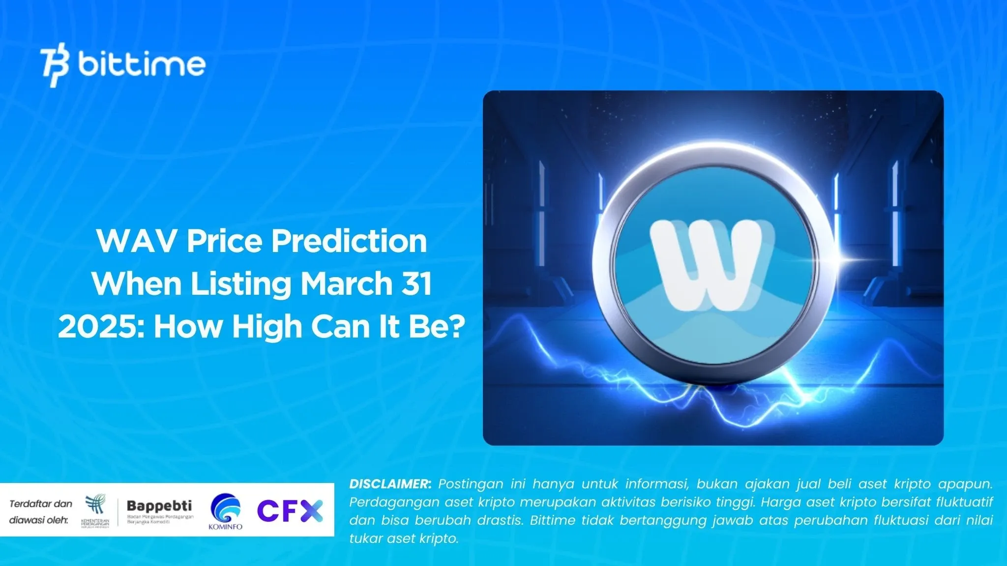 WAV Price Prediction When Listing March 31 2025: How High Can It Be?