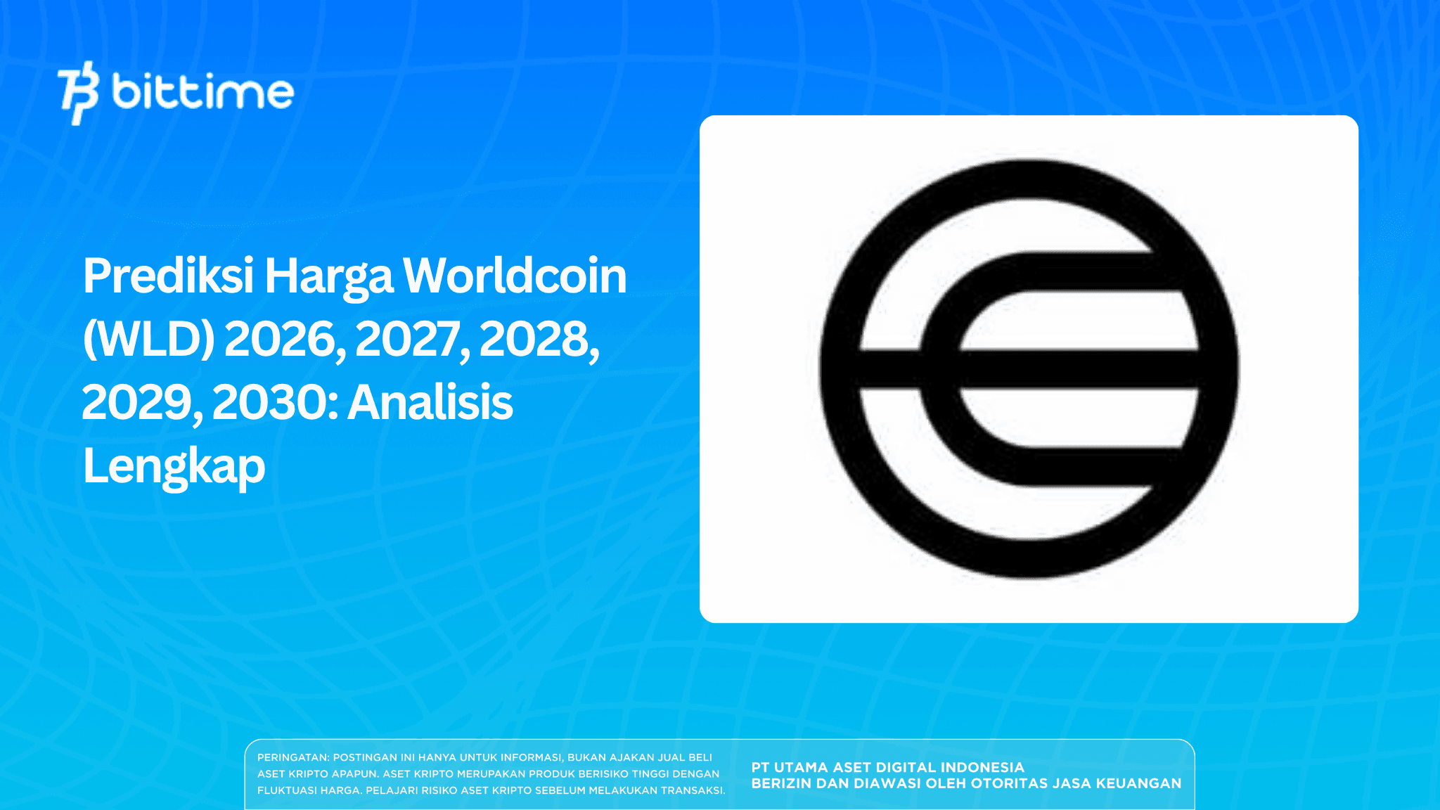 Prediksi Harga Worldcoin (WLD) 2026, 2027, 2028, 2029, 2030: Analisis Lengkap