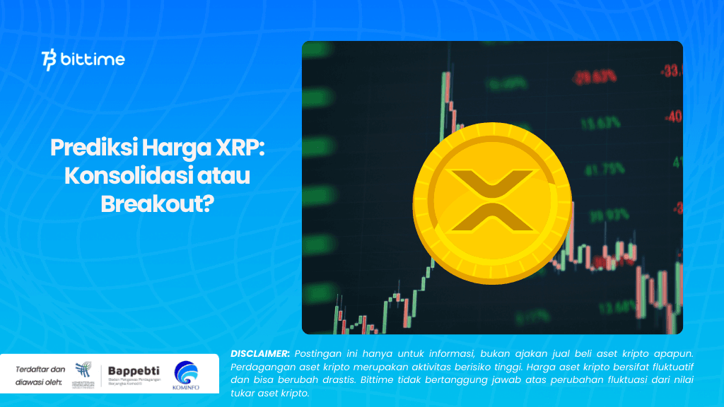 Prediksi Harga XRP Konsolidasi atau Breakout