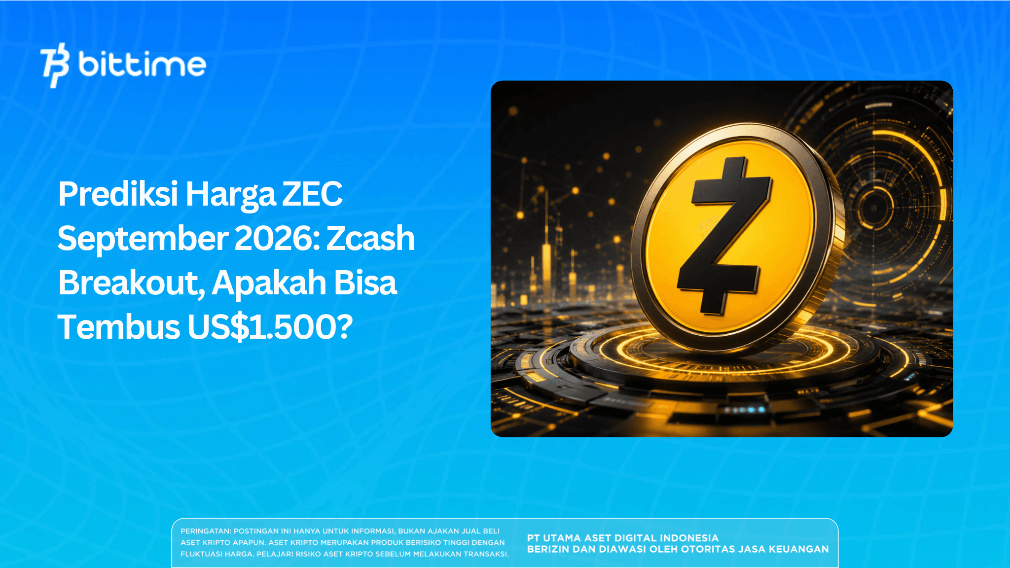 Prediksi Harga ZEC September 2026: Zcash Breakout, Apakah Bisa Tembus US$1.500?