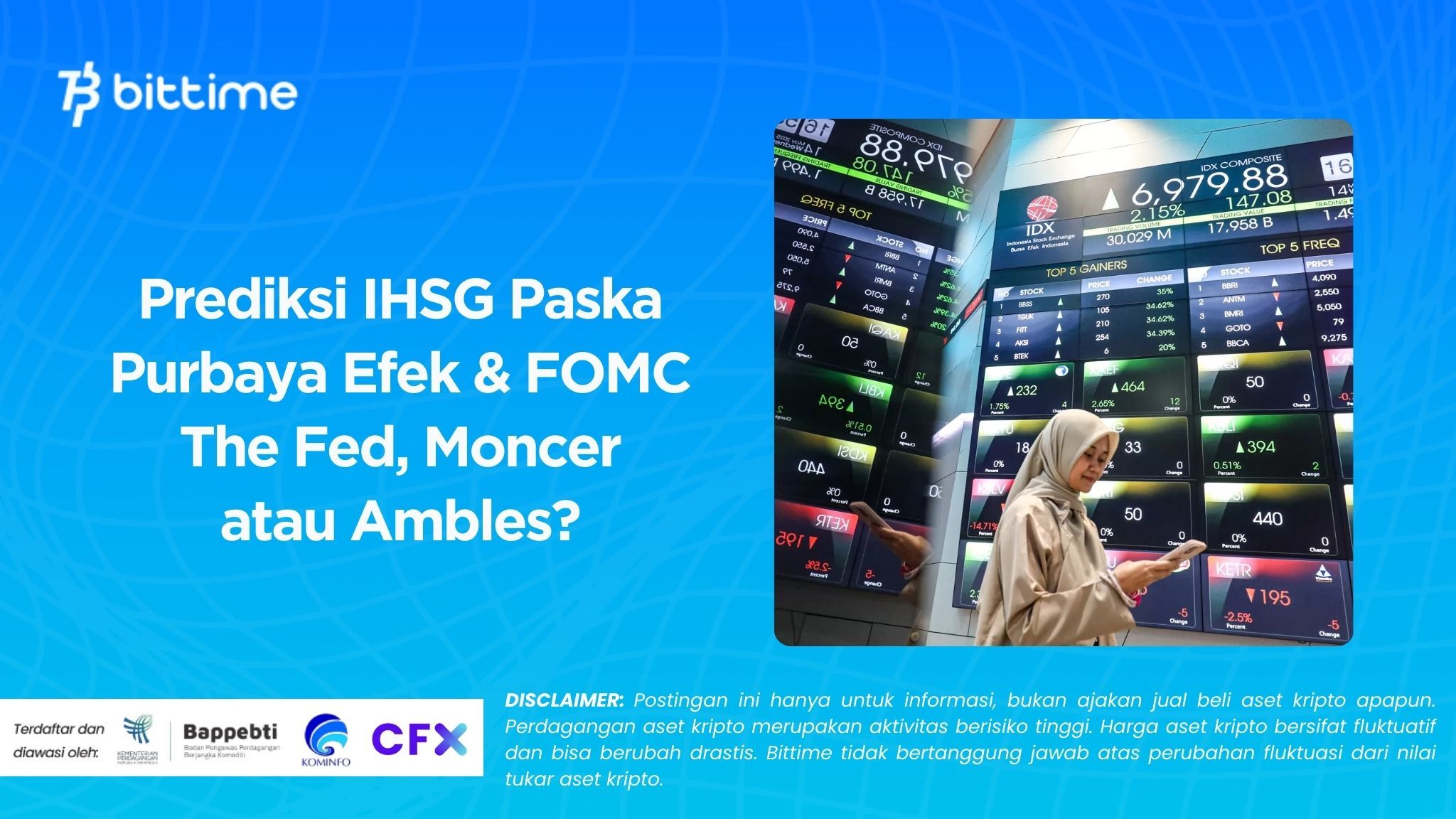 Prediksi IHSG Paska Purbaya Efek & FOMC The Fed, Moncer atau Ambles