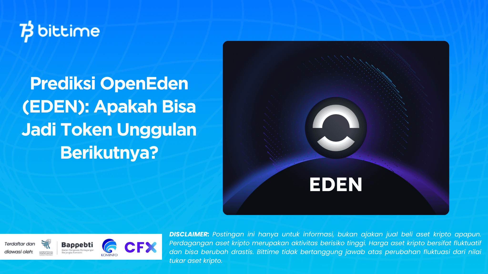 Prediksi OpenEden (EDEN): Apakah Bisa Jadi Token Unggulan Berikutnya?