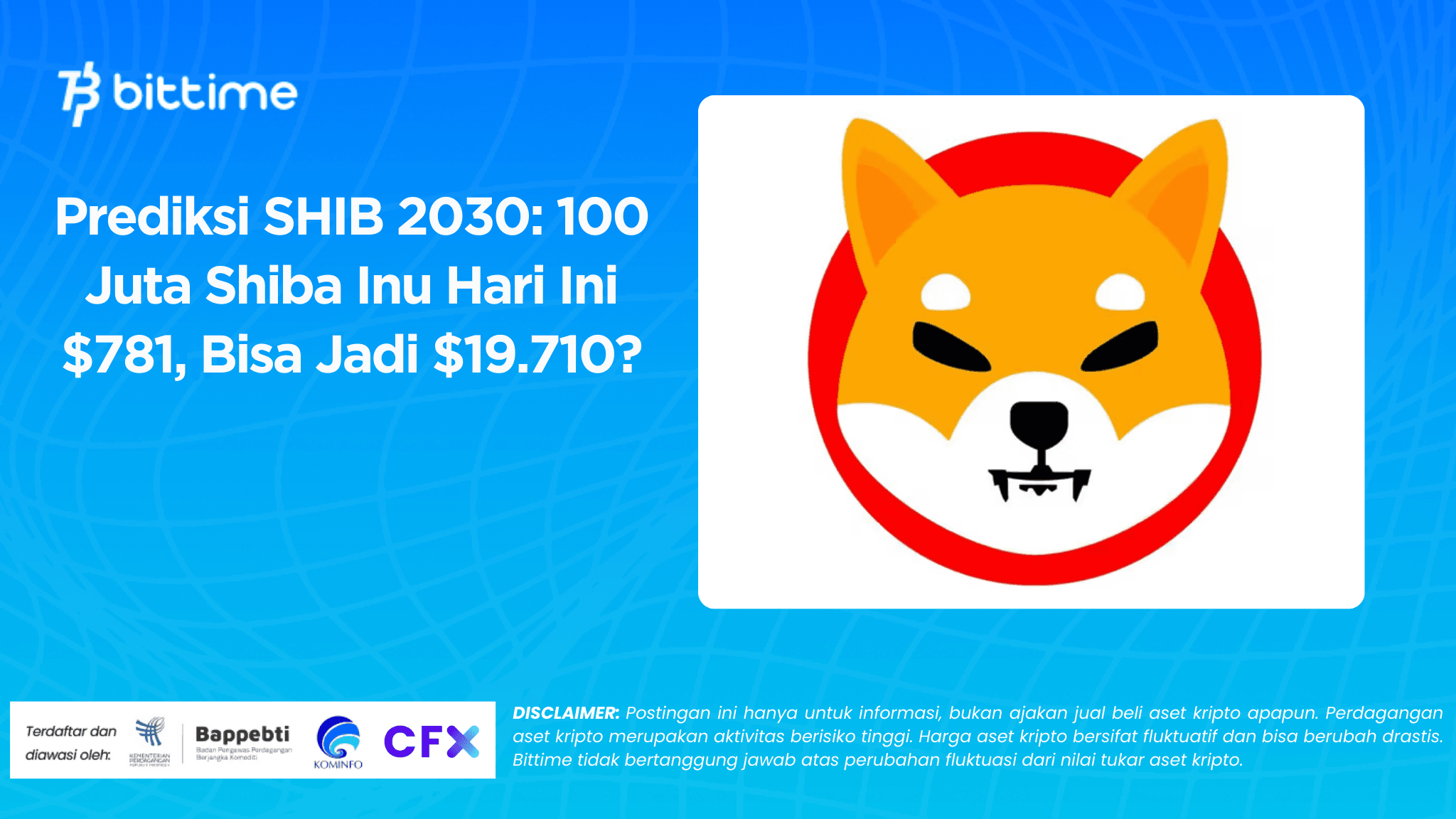 Prediksi SHIB 2030: 100 Juta Shiba Inu Hari Ini $781, Bisa Jadi $19.710?